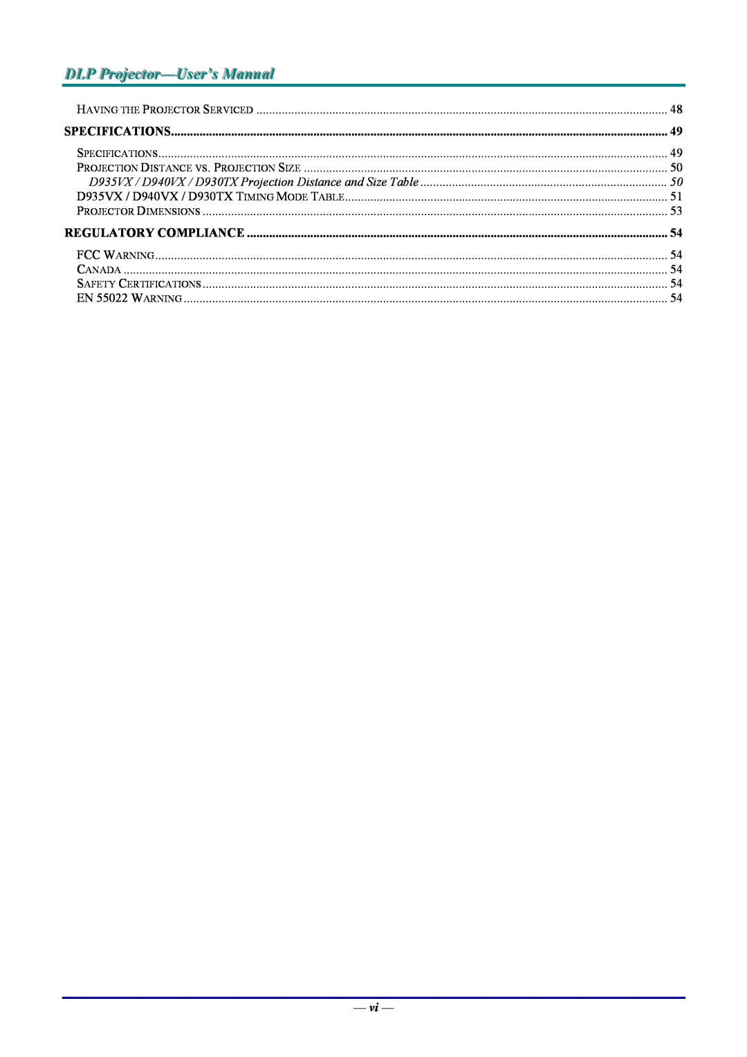 Vivitek D930TX, D935VX, D940VX manual DLP Projjecttor-User’s Manuall, Specifications, Regulatory Compliance 