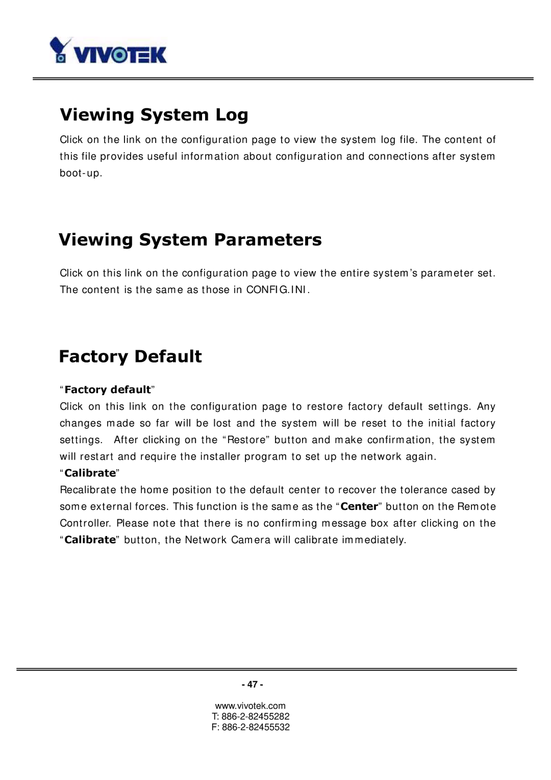 Vivotek 3123, PT3113 manual Viewing System Log, Viewing System Parameters, Factory Default 