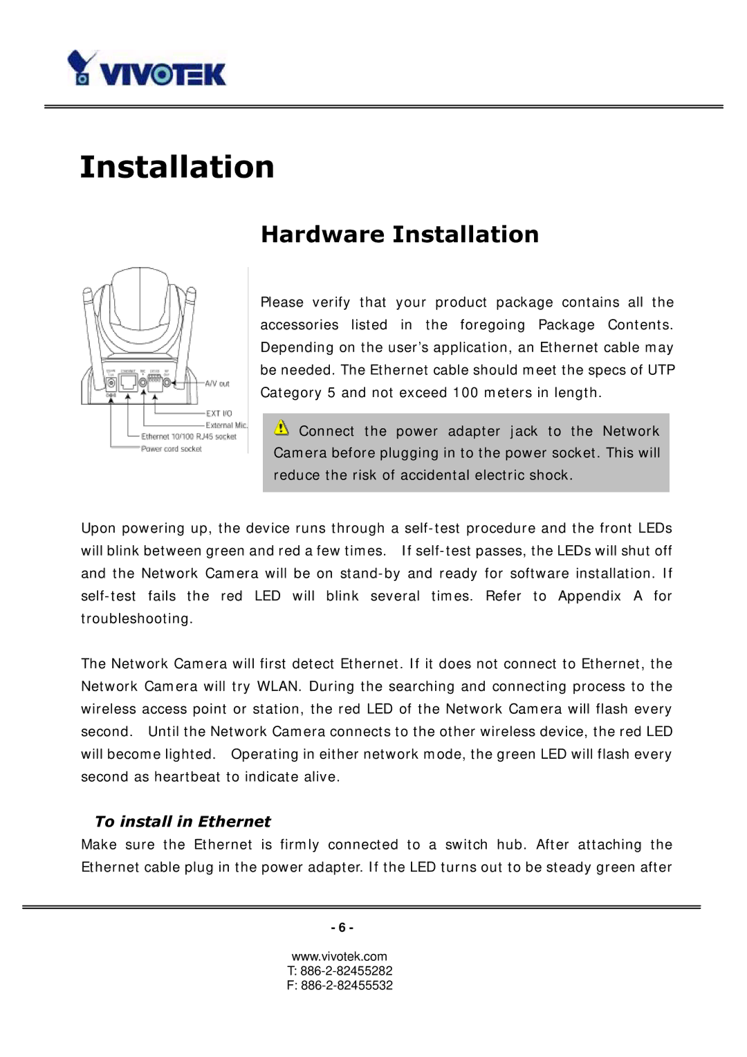 Vivotek PT3113, 3123 manual Hardware Installation, To install in Ethernet 