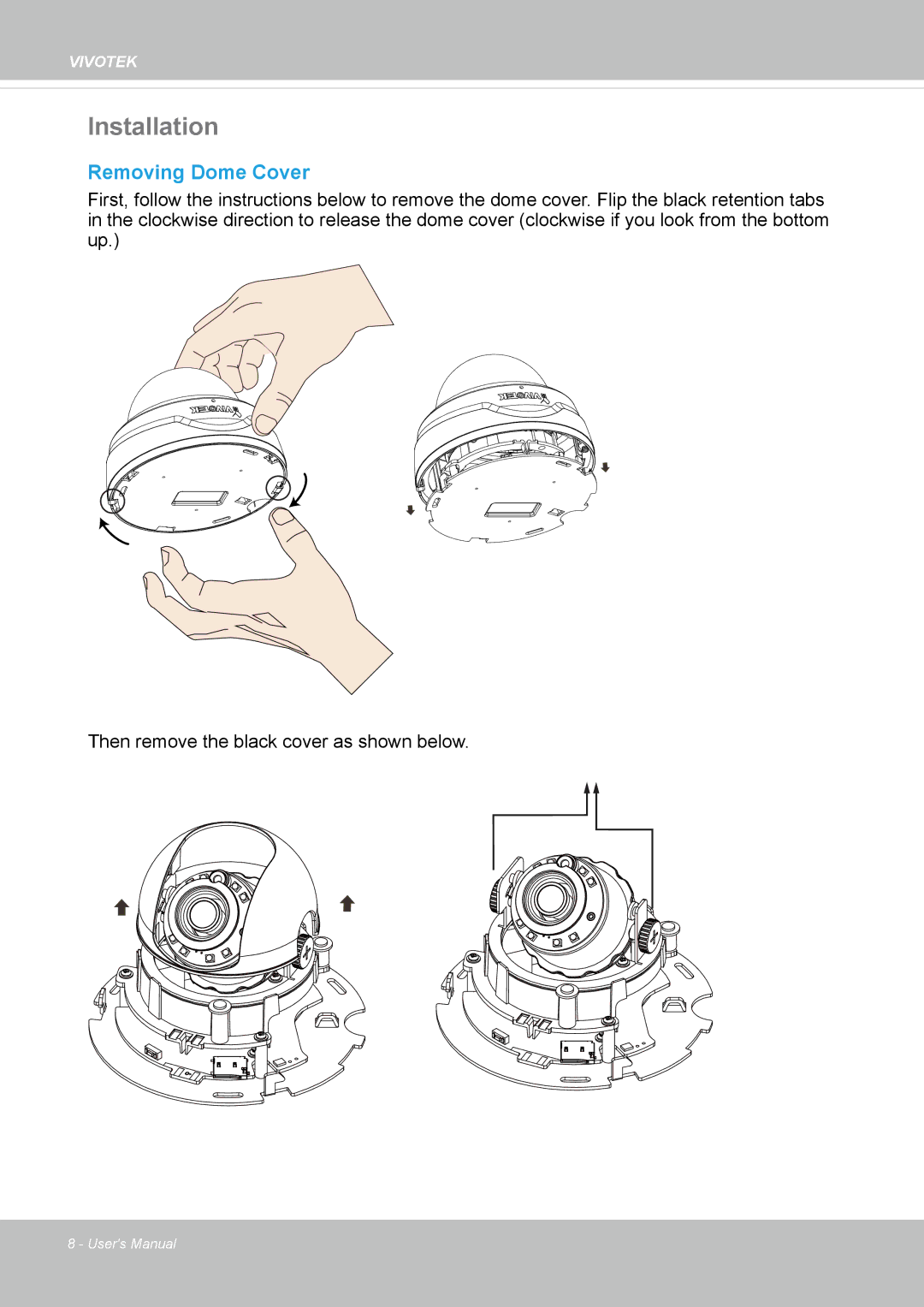 Vivotek 8137HV, FD1837H user manual Installation, Removing Dome Cover 