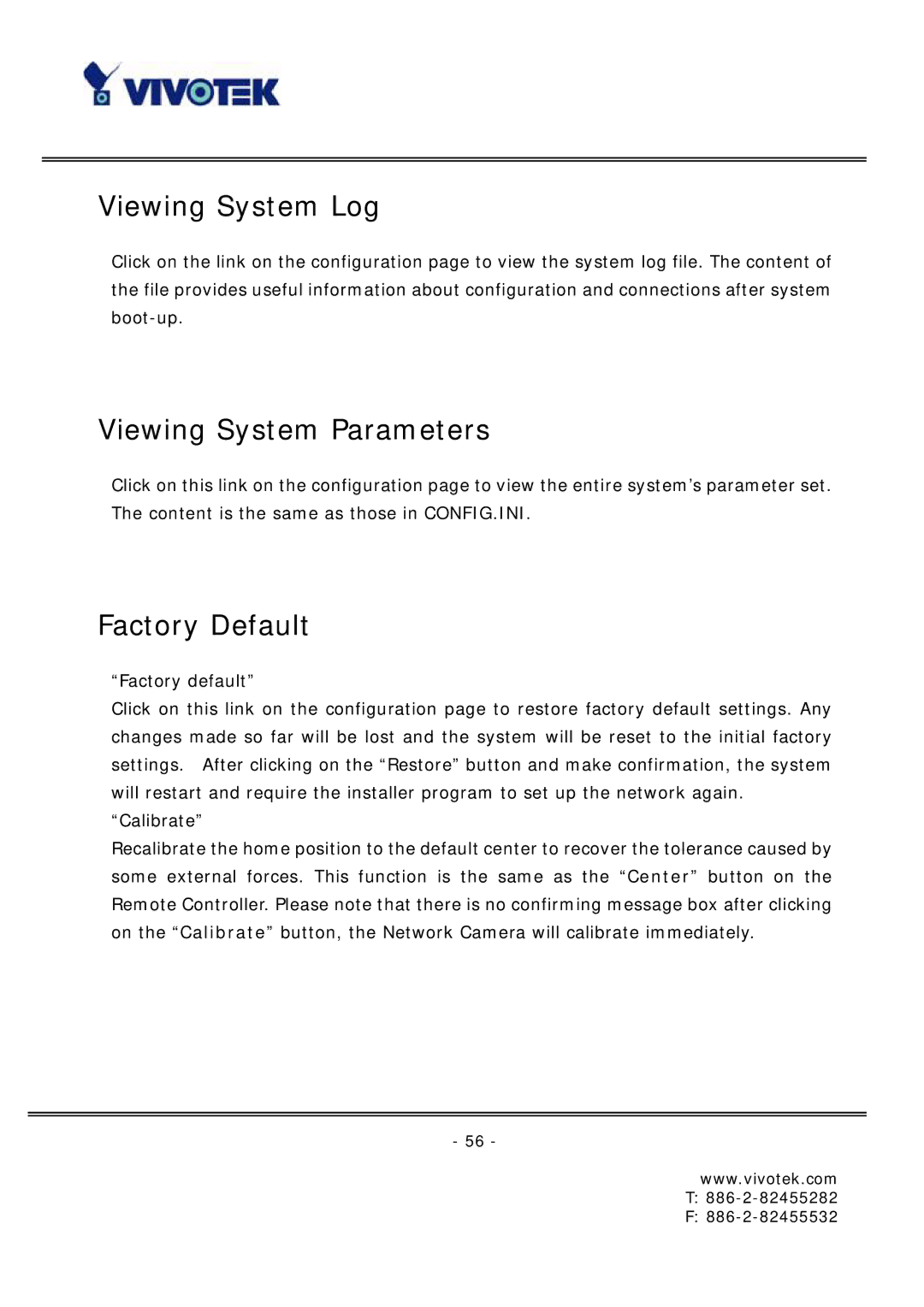 Vivotek FD6121 manual Viewing System Log, Viewing System Parameters, Factory Default 