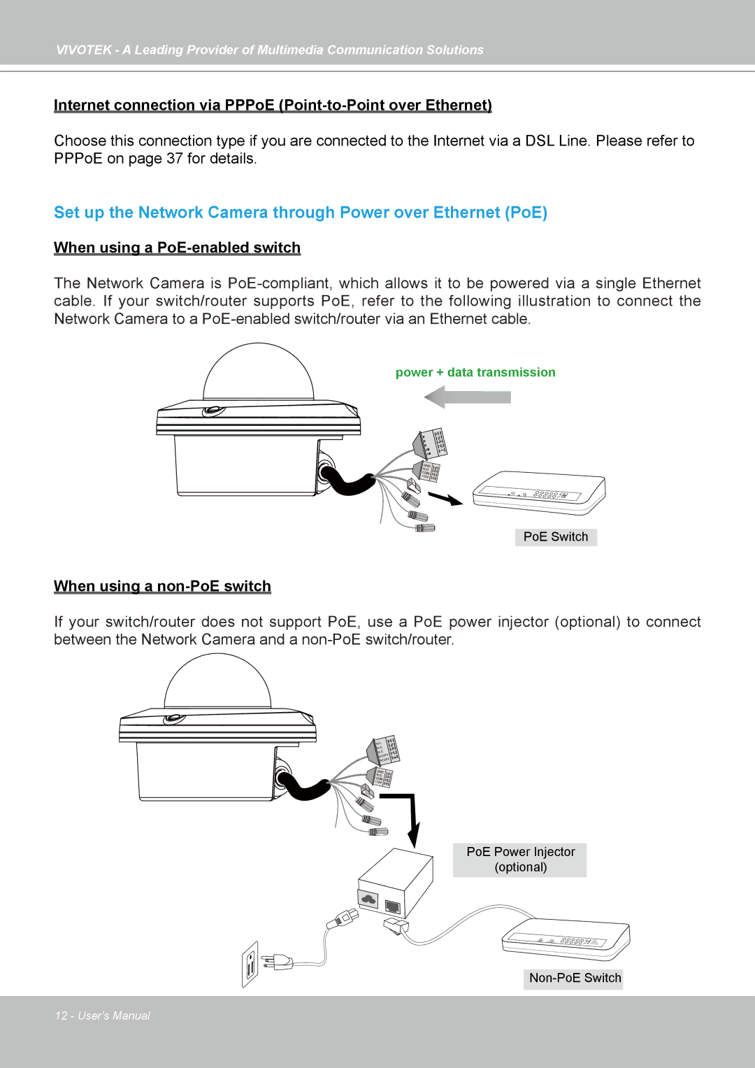 Vivotek FD7141(V) manual Internet connection via PPPoE Point-to-Point over Ethernet, When using a PoE-enabled switch 