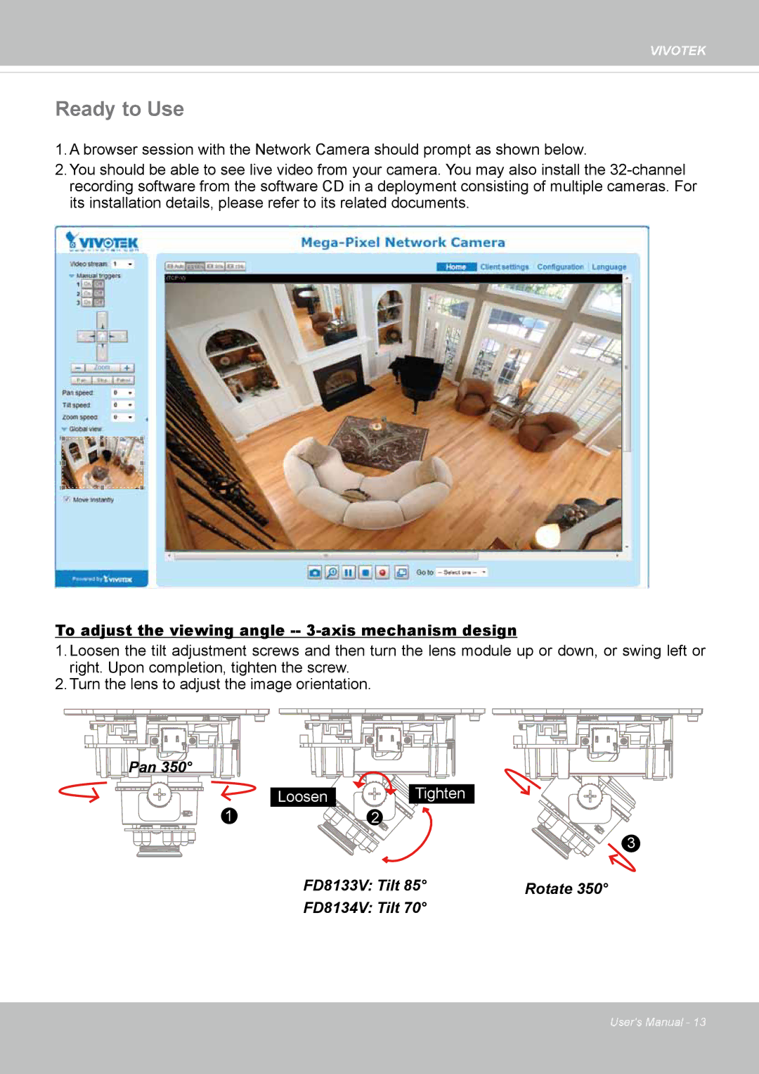 Vivotek FD8134V, FD8133V user manual Ready to Use, To adjust the viewing angle -- 3-axis mechanism design 