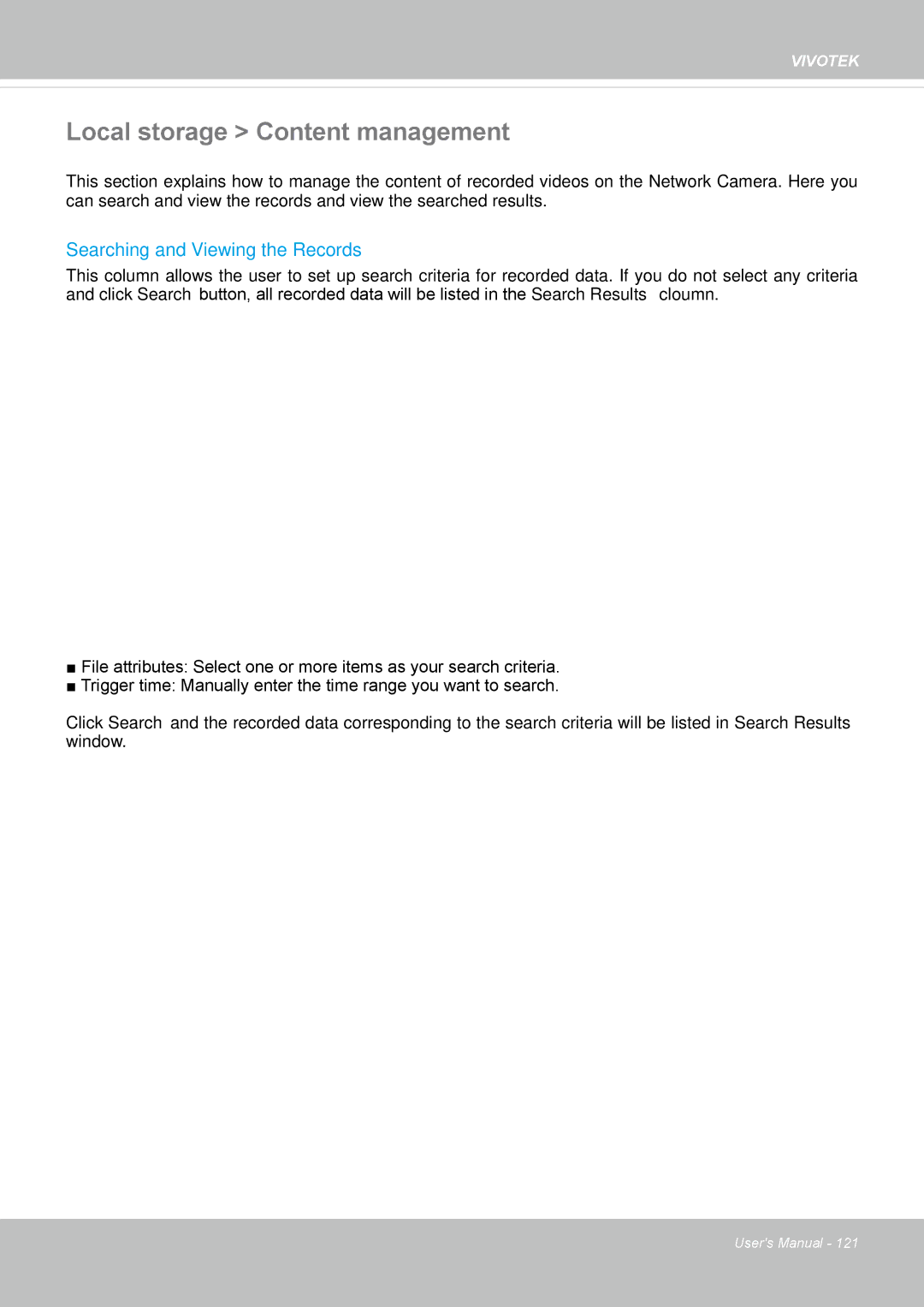Vivotek FE8173 user manual Local storage Content management, Searching and Viewing the Records 