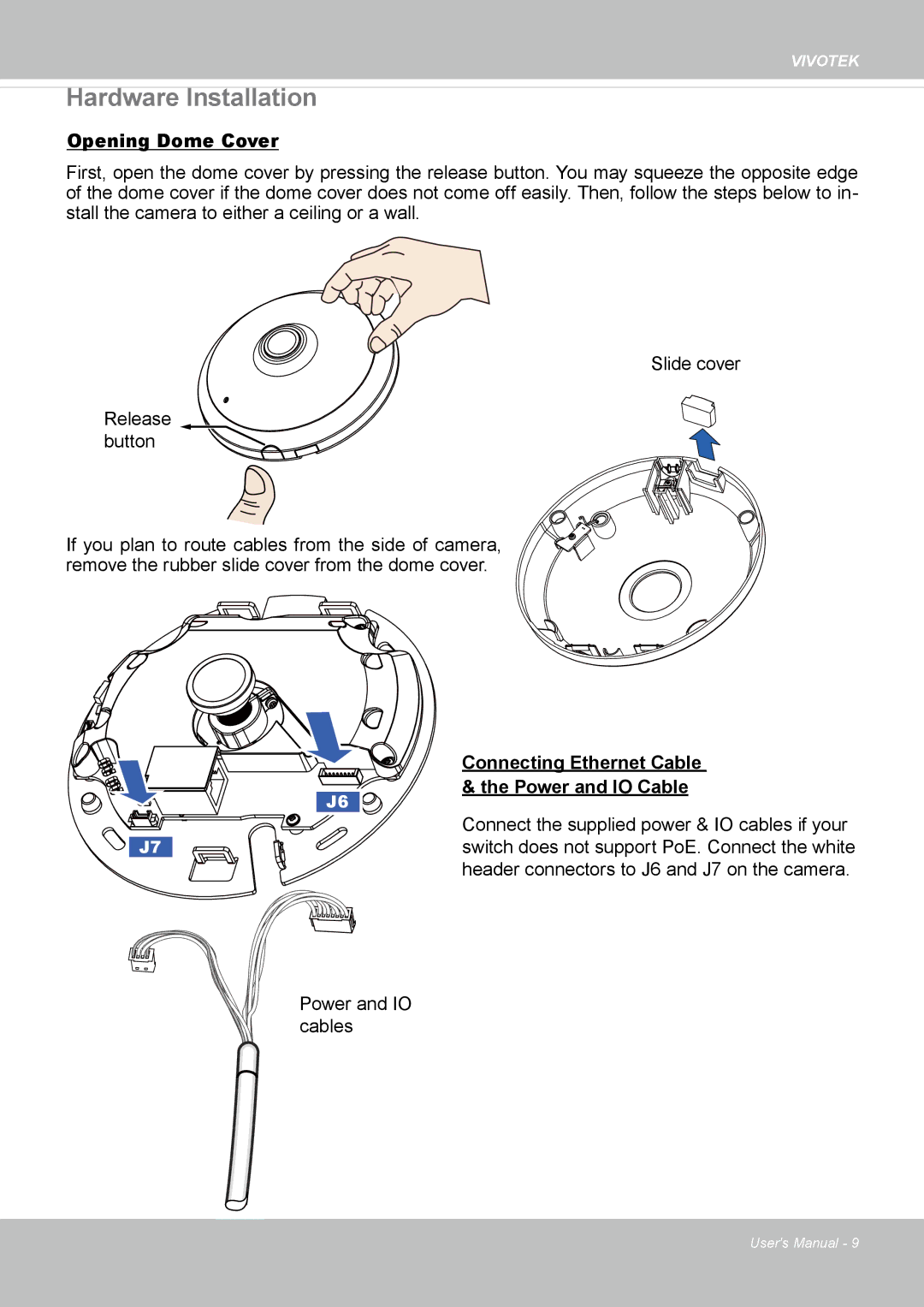 Vivotek FE8173 user manual Hardware Installation, Opening Dome Cover 