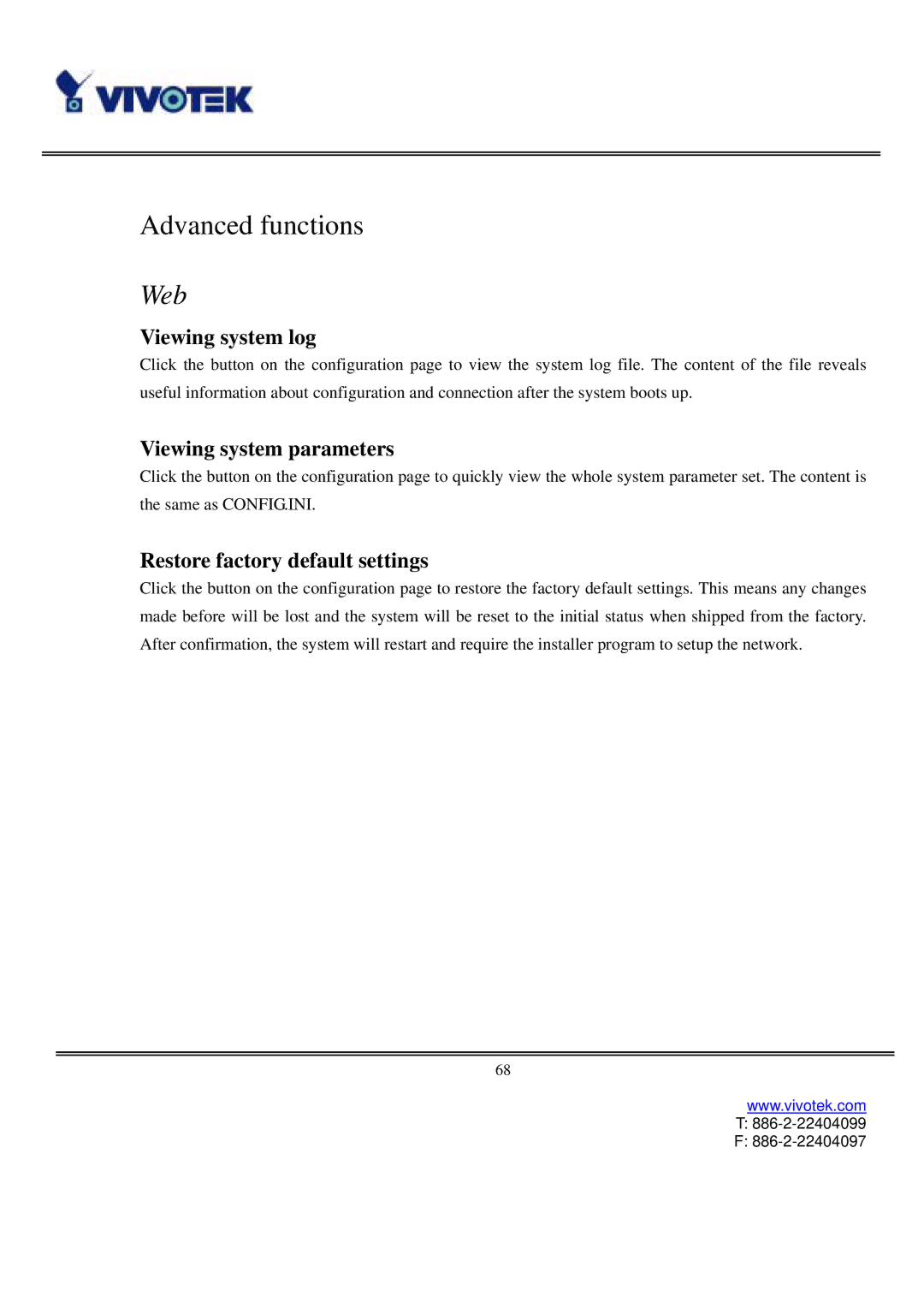 Vivotek IP3111/IP3121 Advanced functions, Viewing system log, Viewing system parameters, Restore factory default settings 
