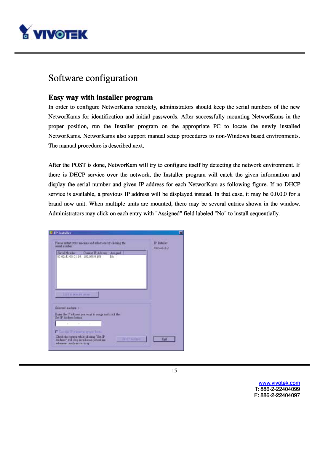 Vivotek IP3111/IP3121 user manual Software configuration, Easy way with installer program 