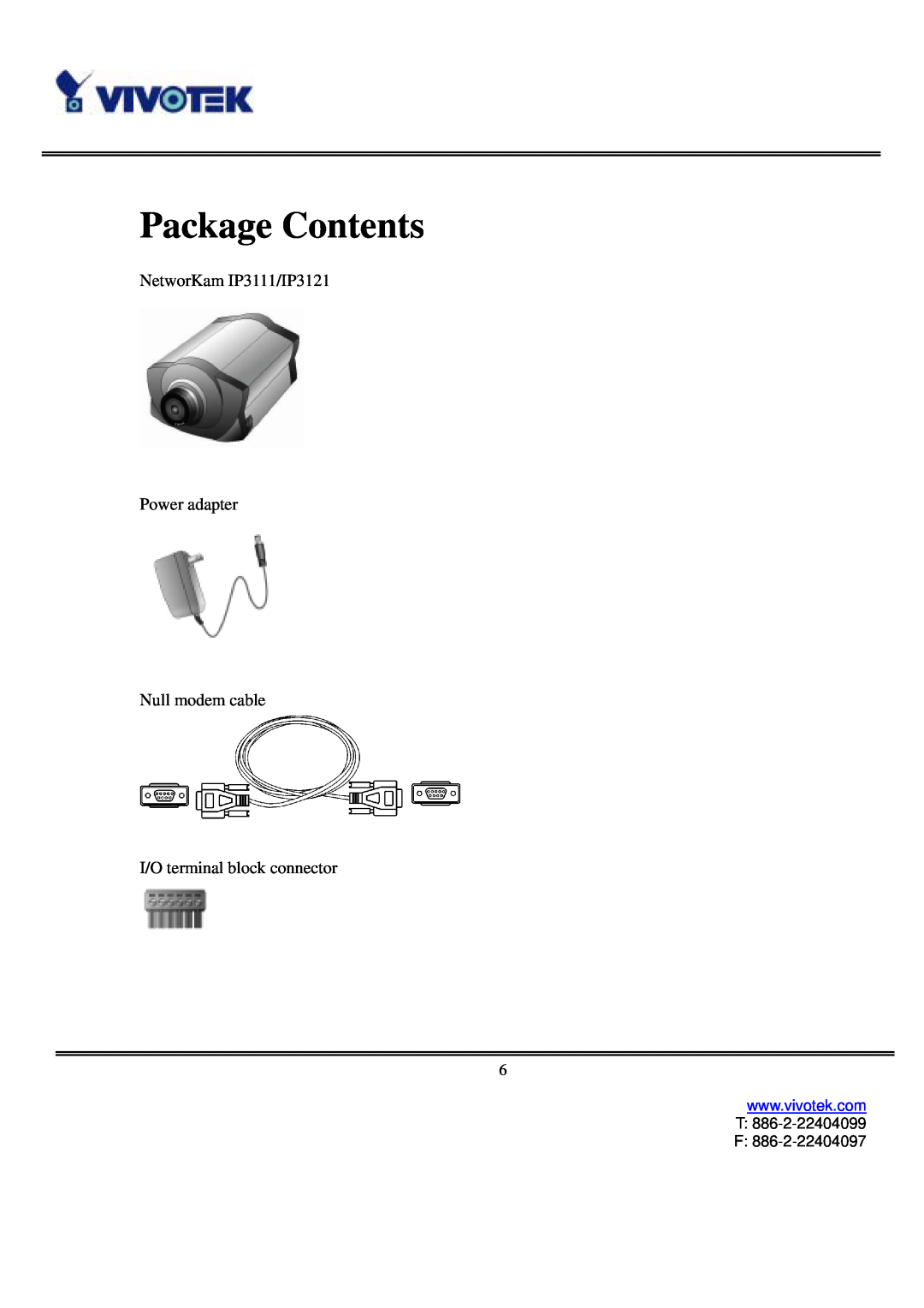 Vivotek Package Contents, NetworKam IP3111/IP3121 Power adapter Null modem cable, I/O terminal block connector 