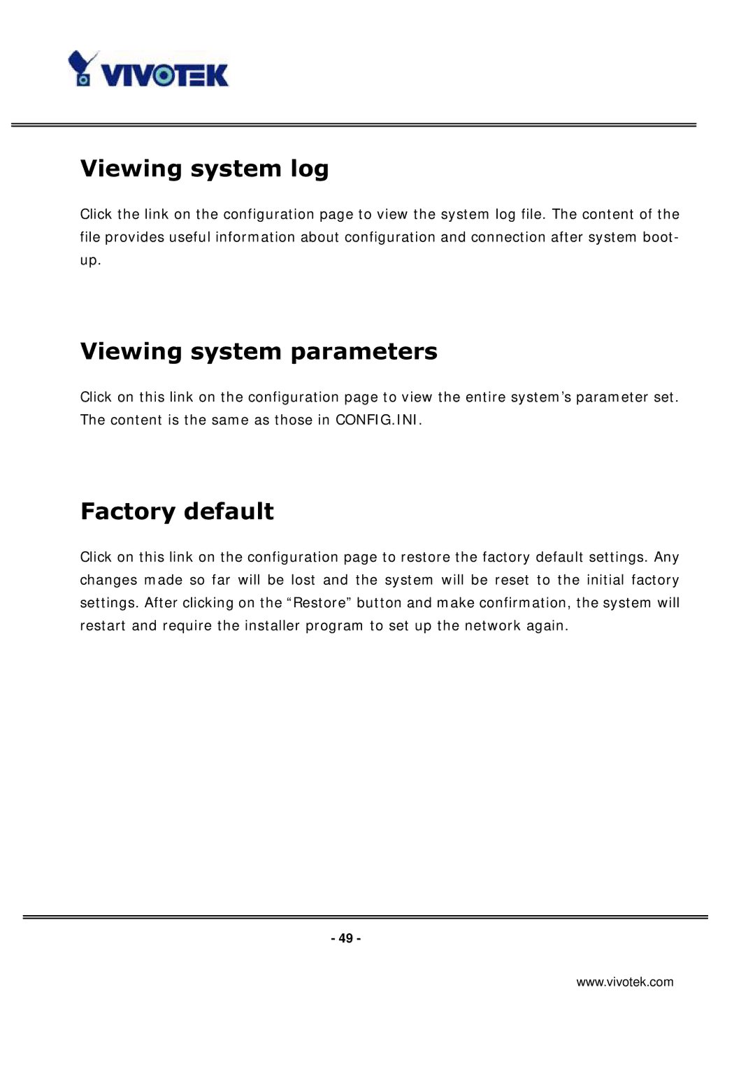 Vivotek IP3133 manual Viewing system log, Viewing system parameters, Factory default 