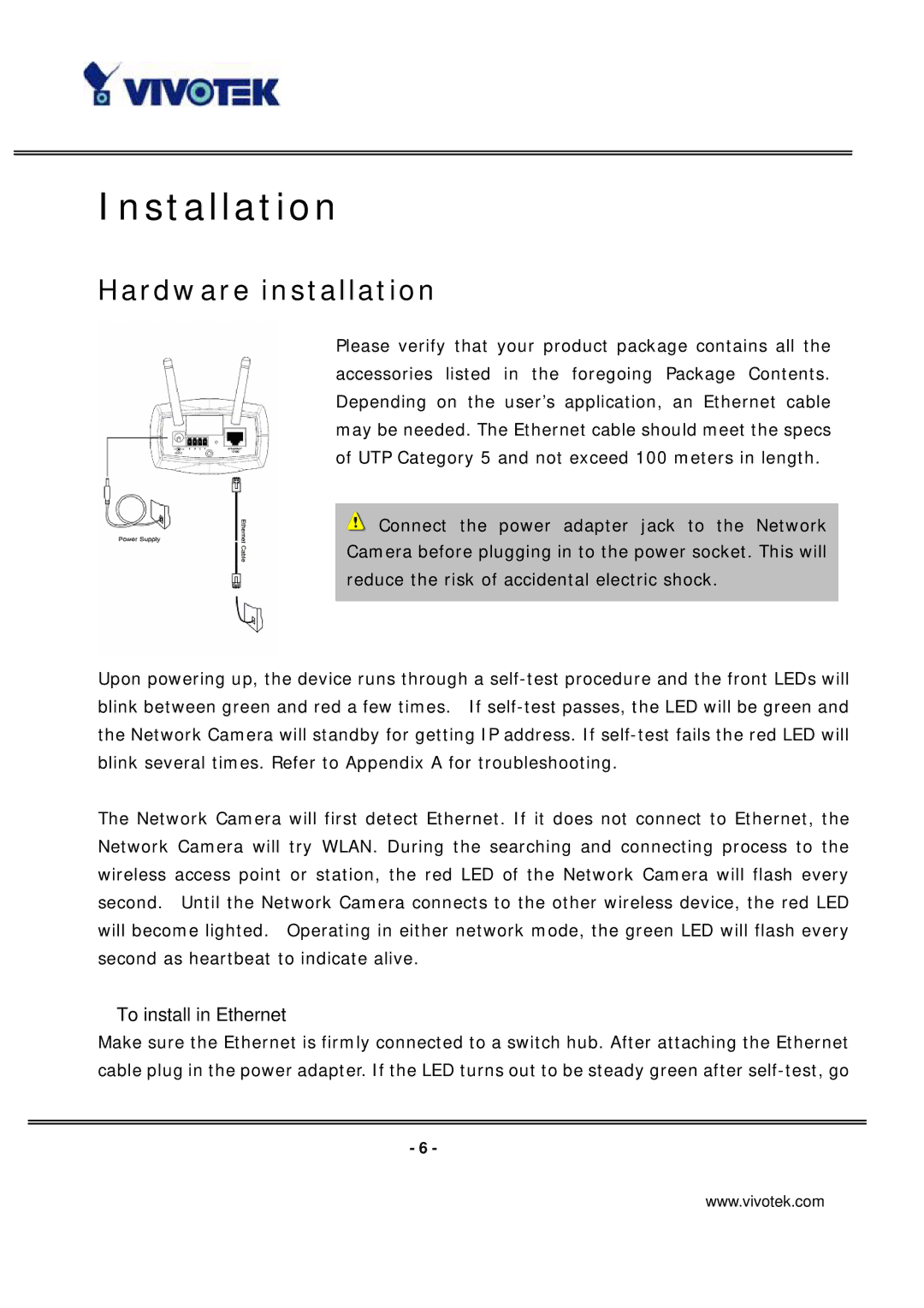 Vivotek IP3133 manual Hardware installation, To install in Ethernet 