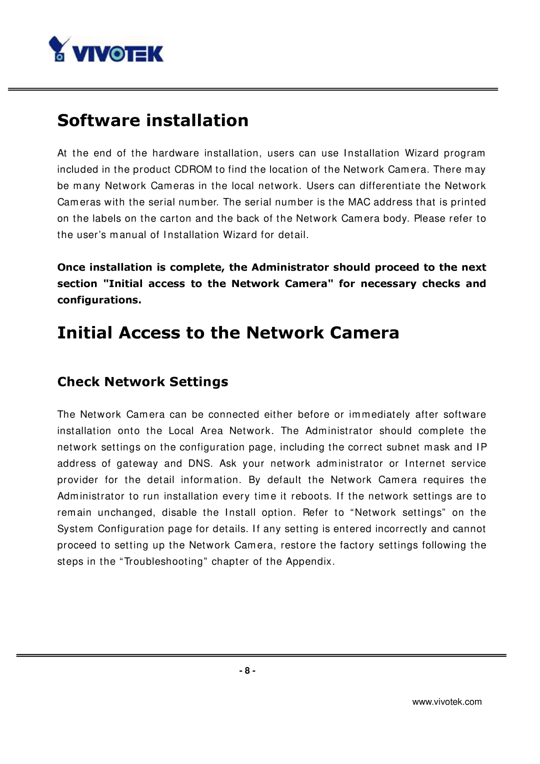 Vivotek IP3133 manual Software installation, Initial Access to the Network Camera, Check Network Settings 