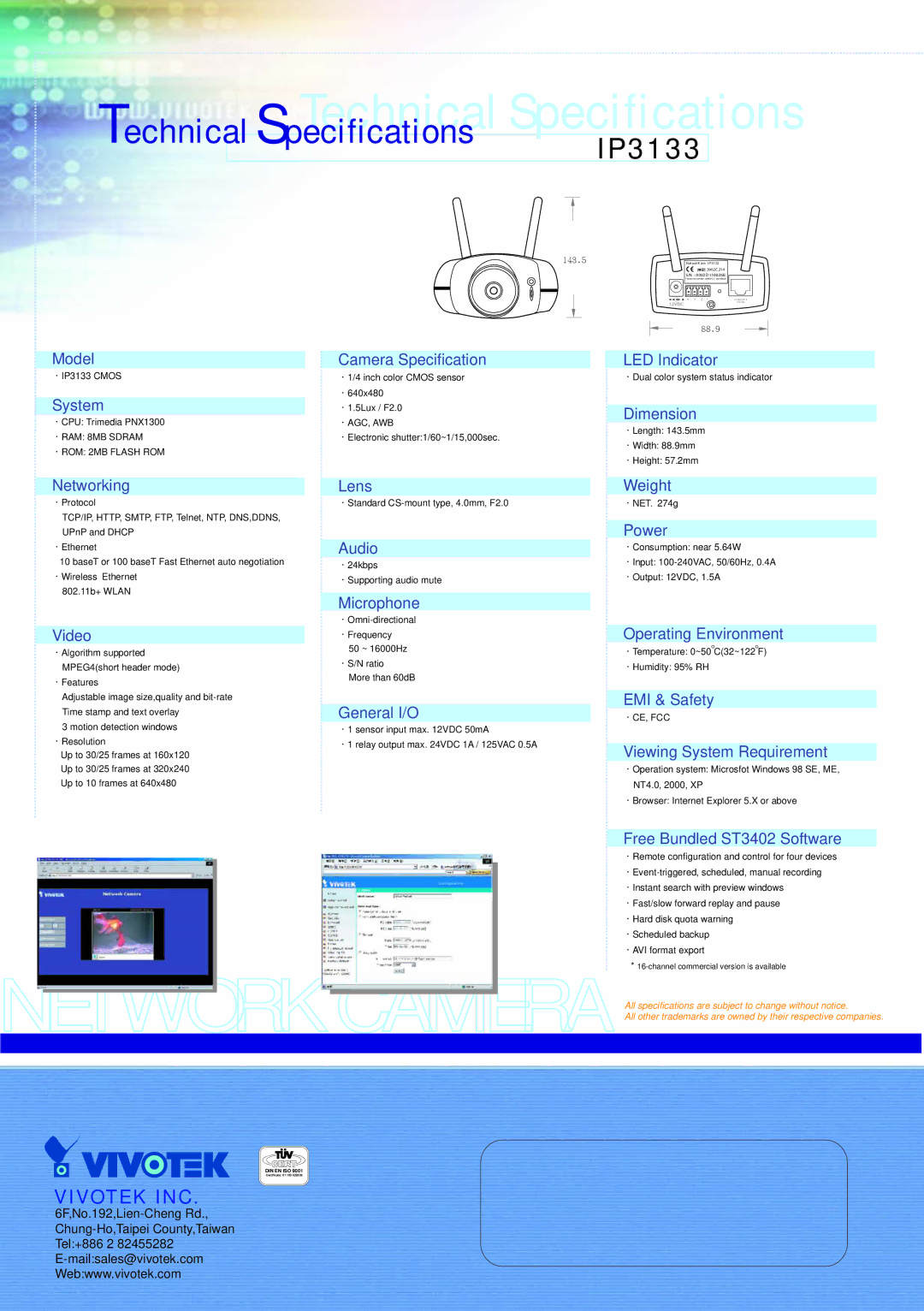 Vivotek IP3133 Model, System, Networking, Video, Camera Specification, Lens, Audio, Microphone, General I/O, LED Indicator 