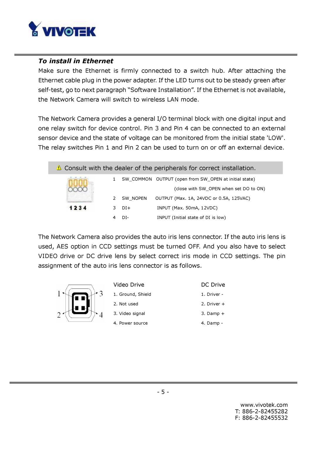 Vivotek IP6112, IP6122 manual To install in Ethernet 