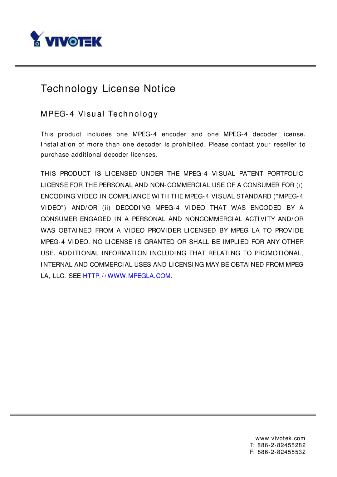 Vivotek IP6117, IP6127 manual Technology License Notice, MPEG-4 Visual Technology 