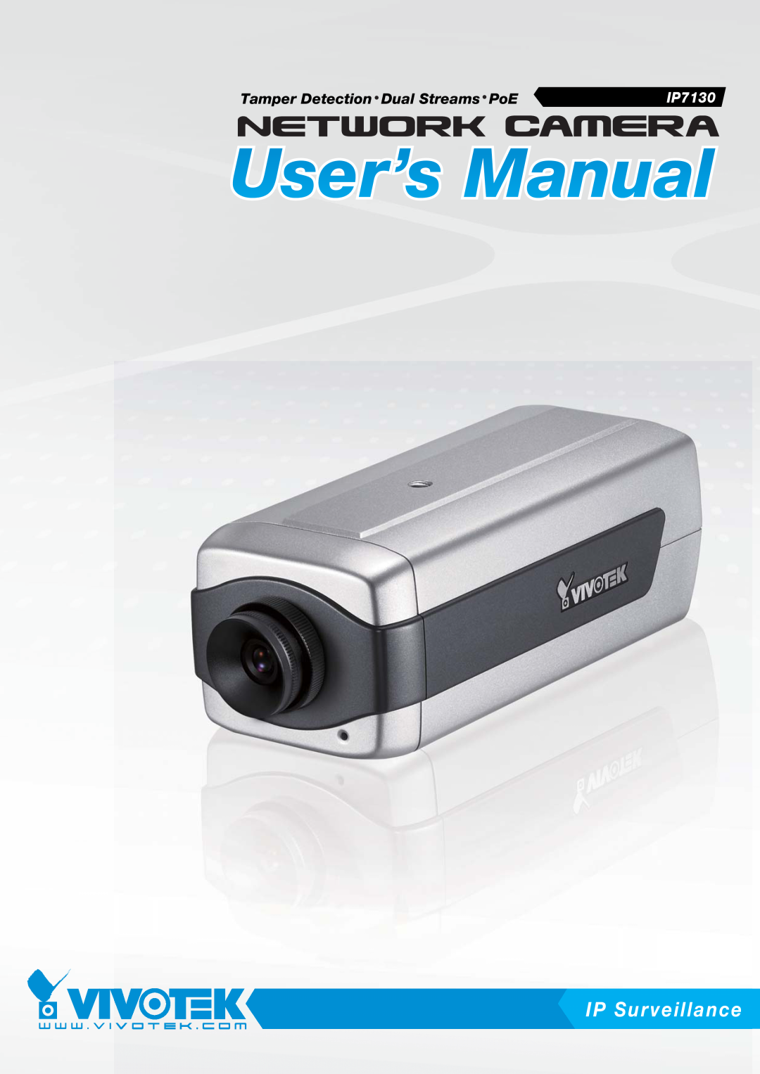 Vivotek IP7130 manual IP Surveillance, Tamper Detection Dual Streams PoE 