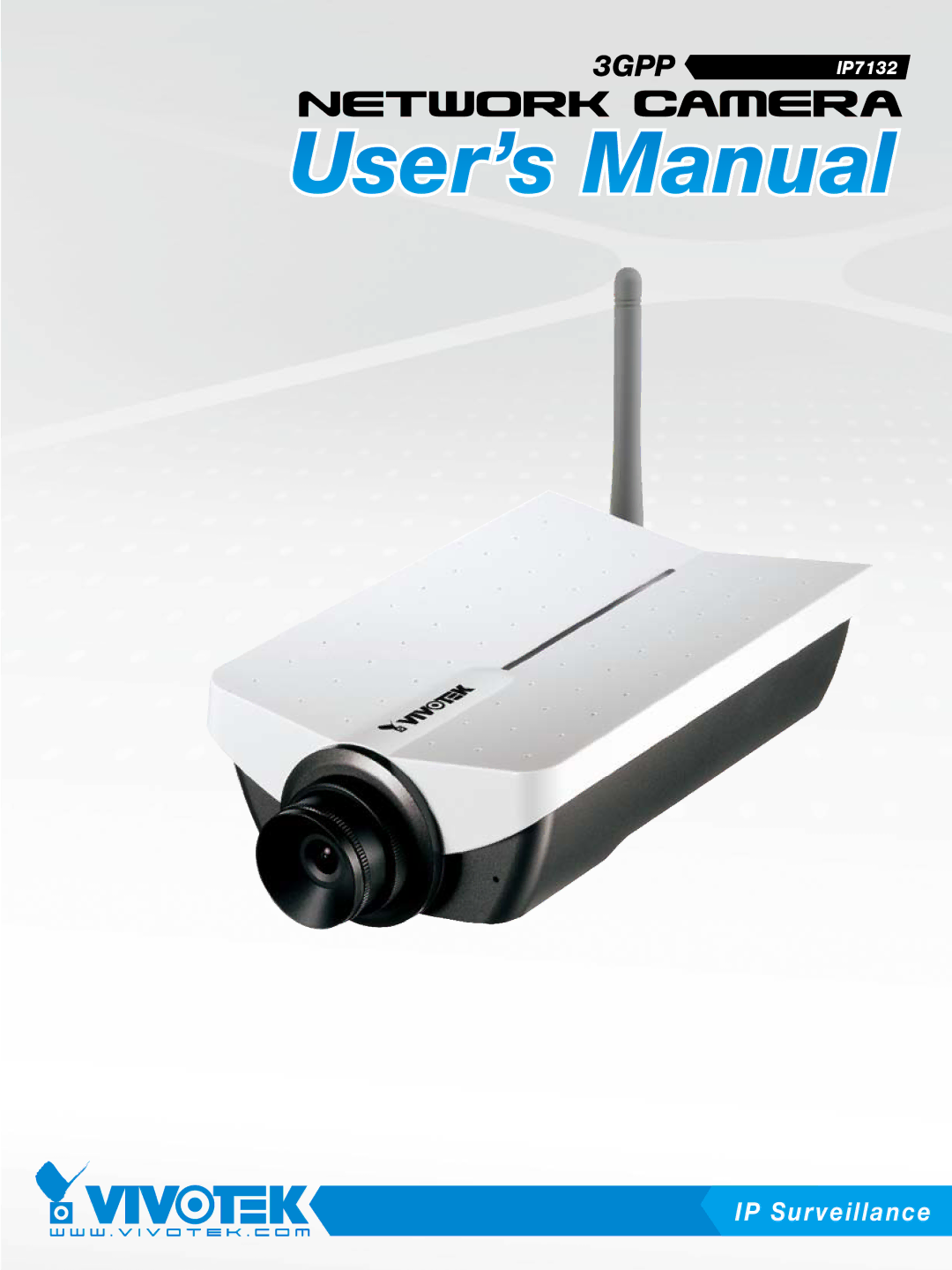 Vivotek IP7132 manual IP Surveillance 