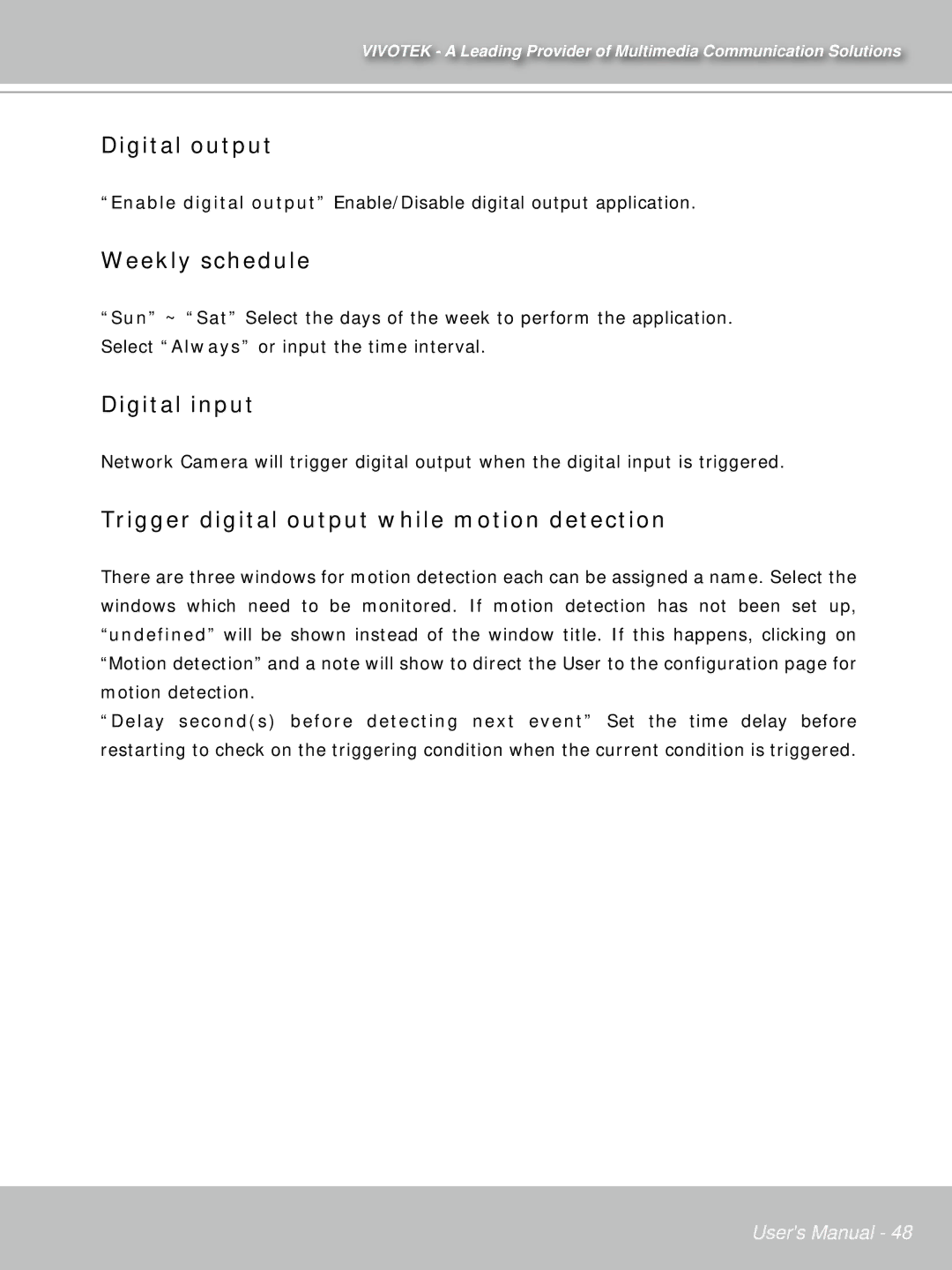 Vivotek IP7132 manual Digital output, Trigger digital output while motion detection 