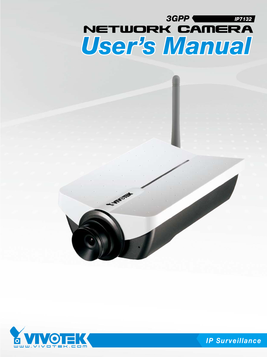 Vivotek manual IP Surveillance, 3GPP IP7132 