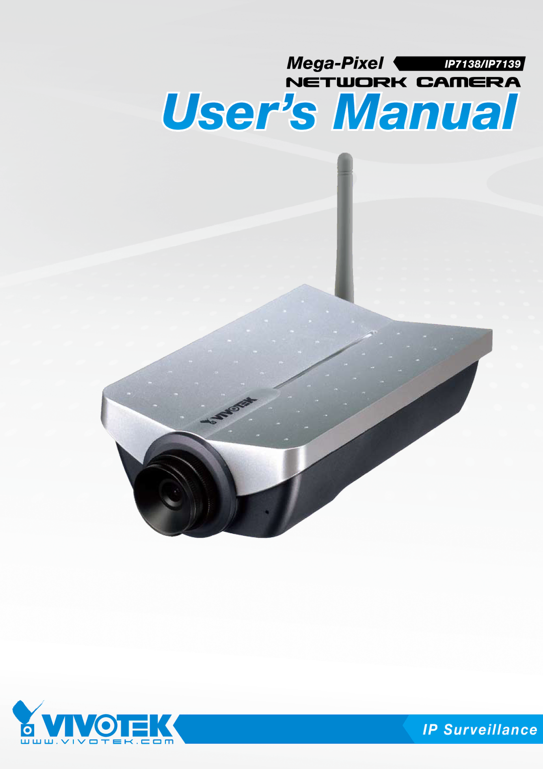 Vivotek IP7138, IP7139 manual IP Surveillance 