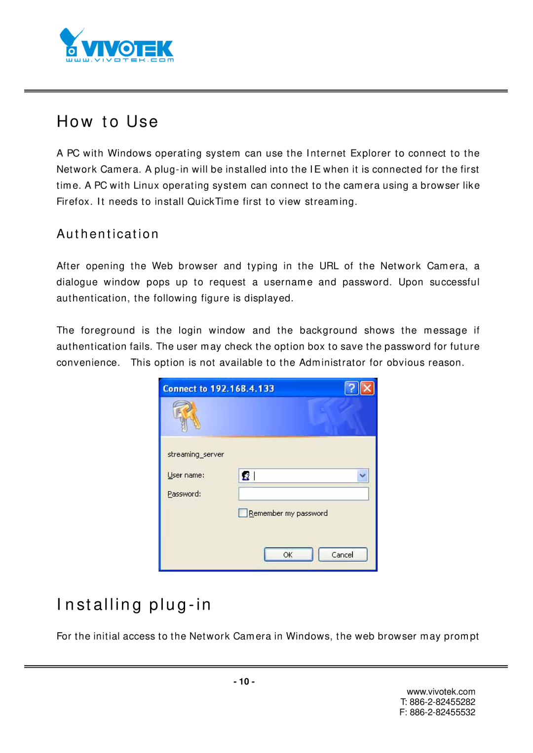 Vivotek IP7151, IP7152 manual How to Use, Installing plug-in, Authentication 