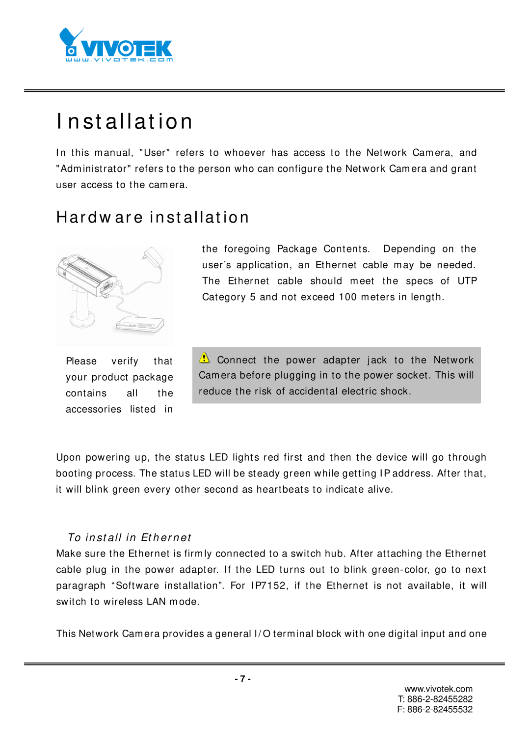 Vivotek IP7152, IP7151 manual Installation, Hardware installation 