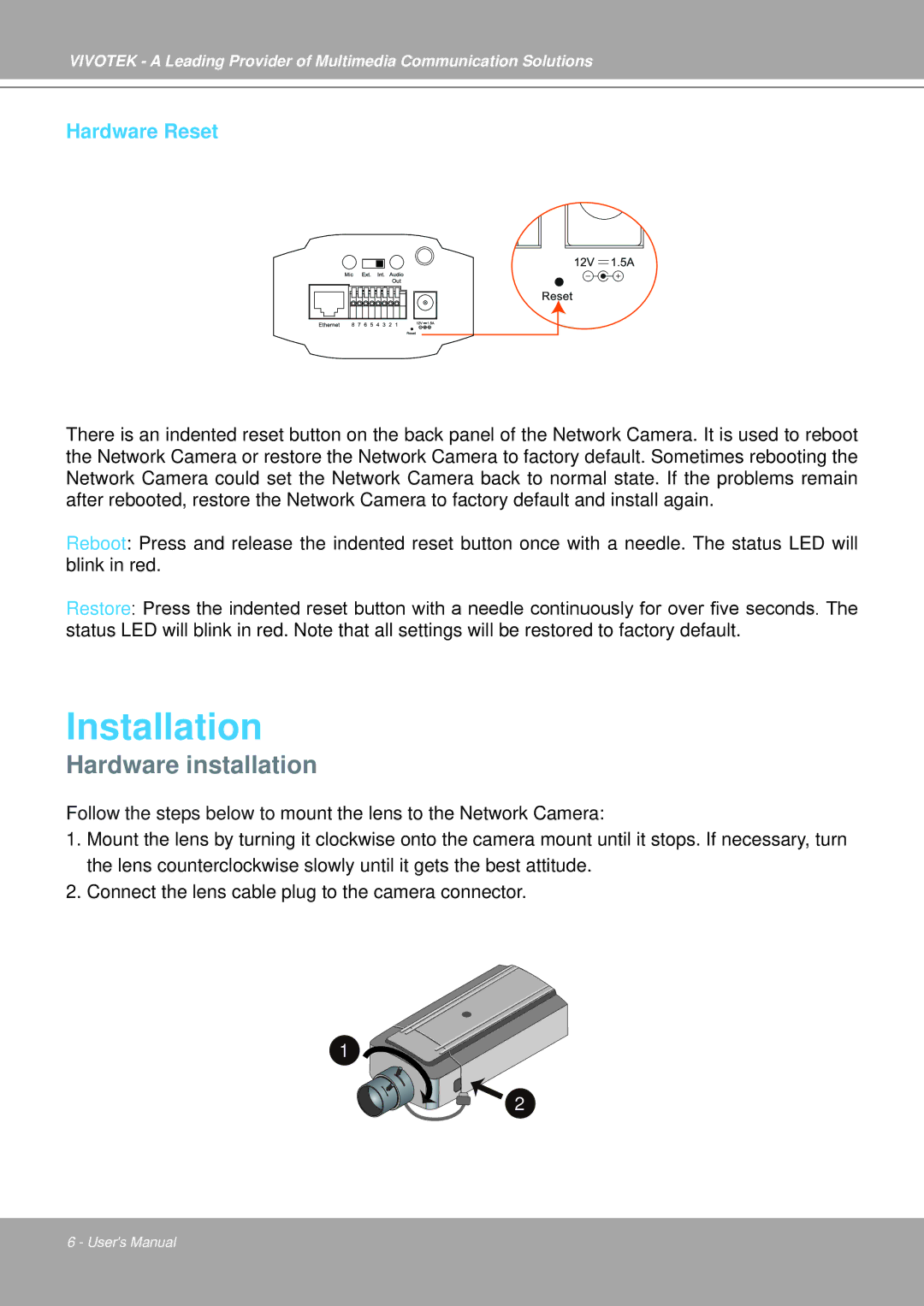 Vivotek IP7251 manual Hardware installation, Hardware Reset 