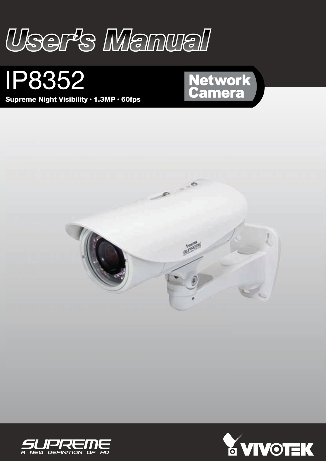 Vivotek IP8352 manual Supreme Night Visibility • 1.3MP • 60fps 