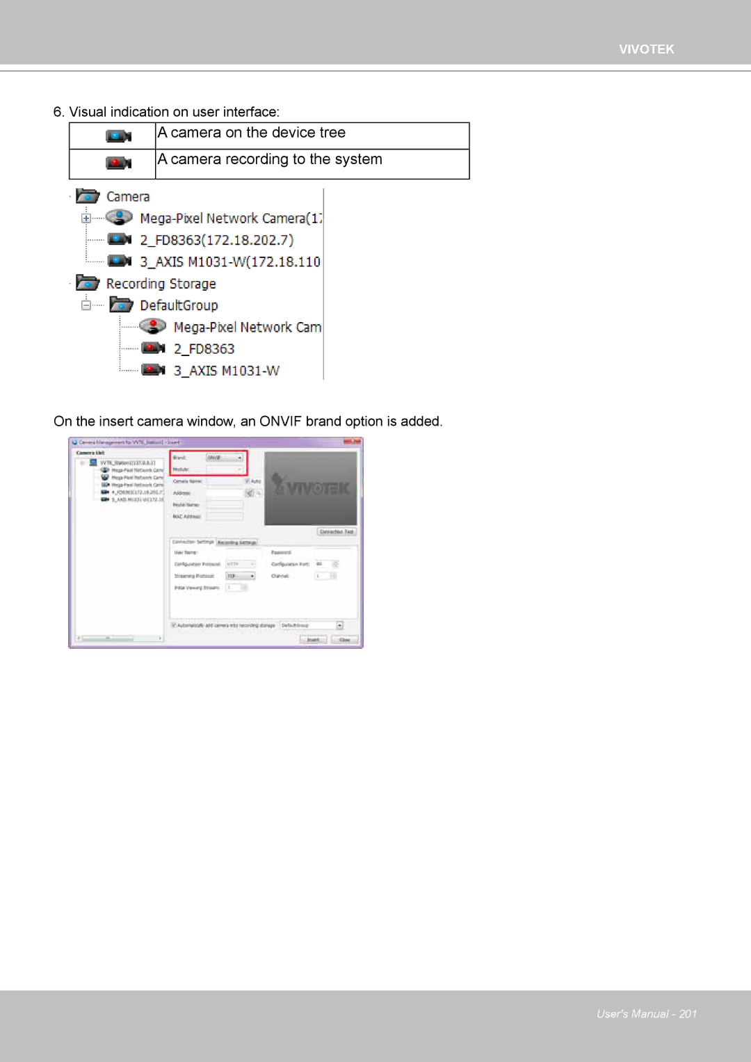 Vivotek ND4801 user manual Camera on the device tree Camera recording to the system 