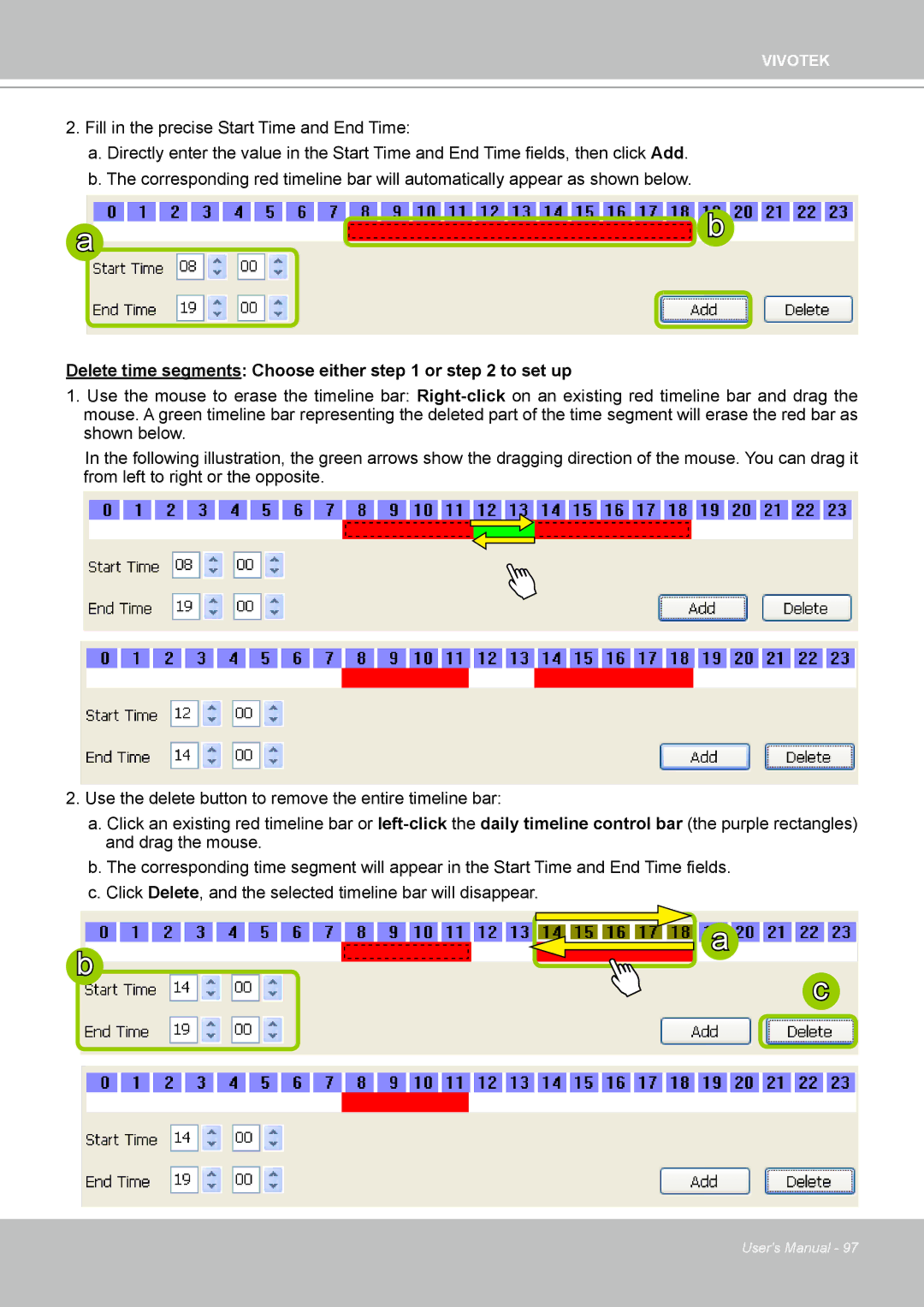 Vivotek ND4801 user manual Delete time segments Choose either or to set up 