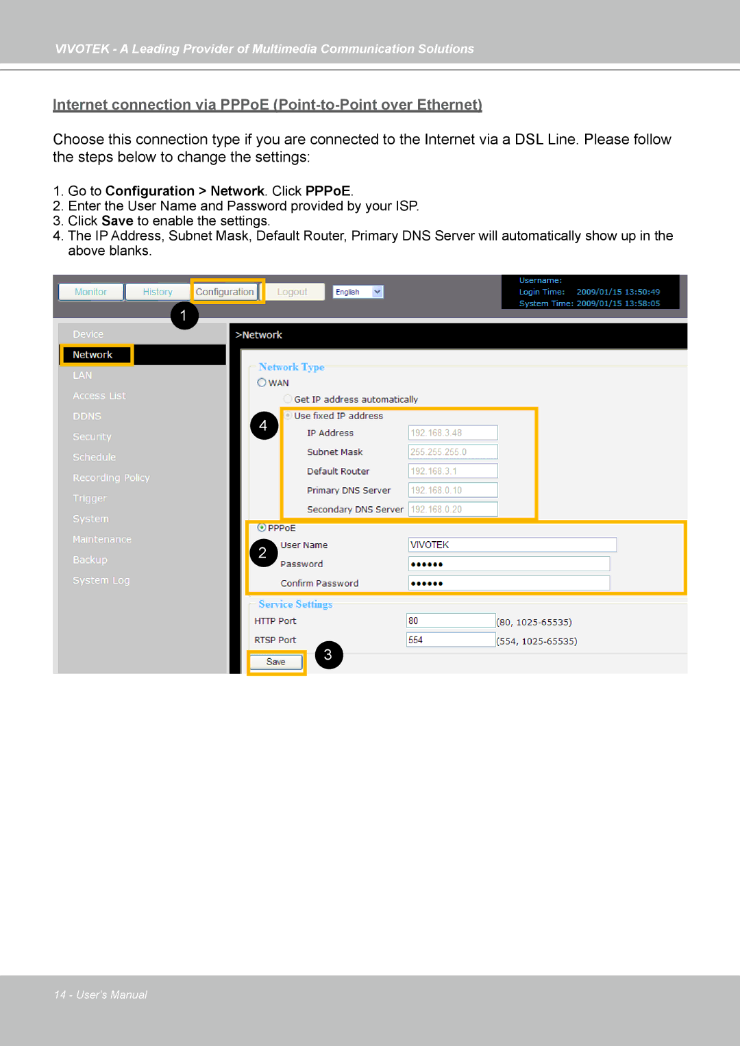 Vivotek NR7401 manual Internet connection via PPPoE Point-to-Point over Ethernet 