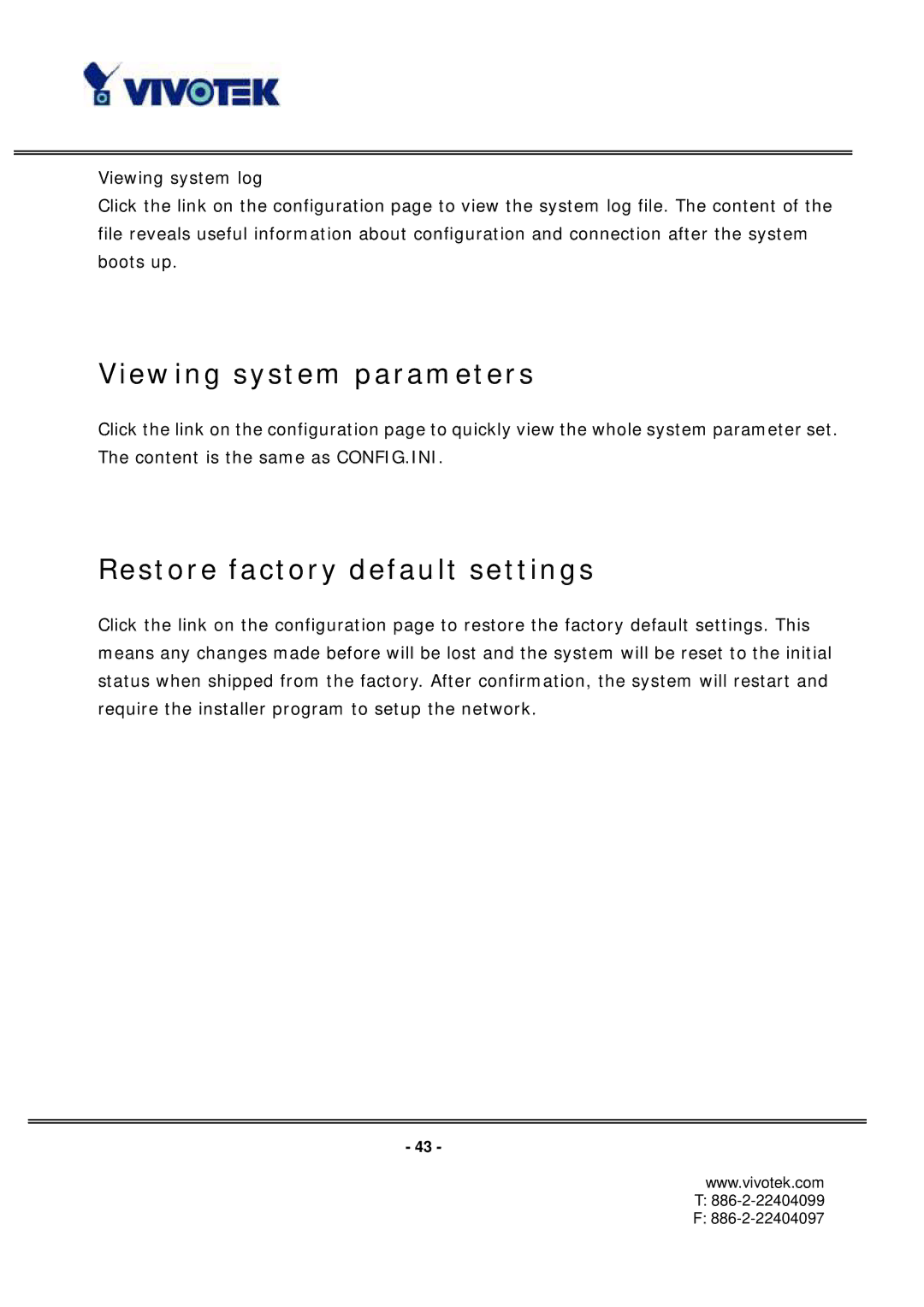 Vivotek PT3112/3122 manual Viewing system parameters, Restore factory default settings 