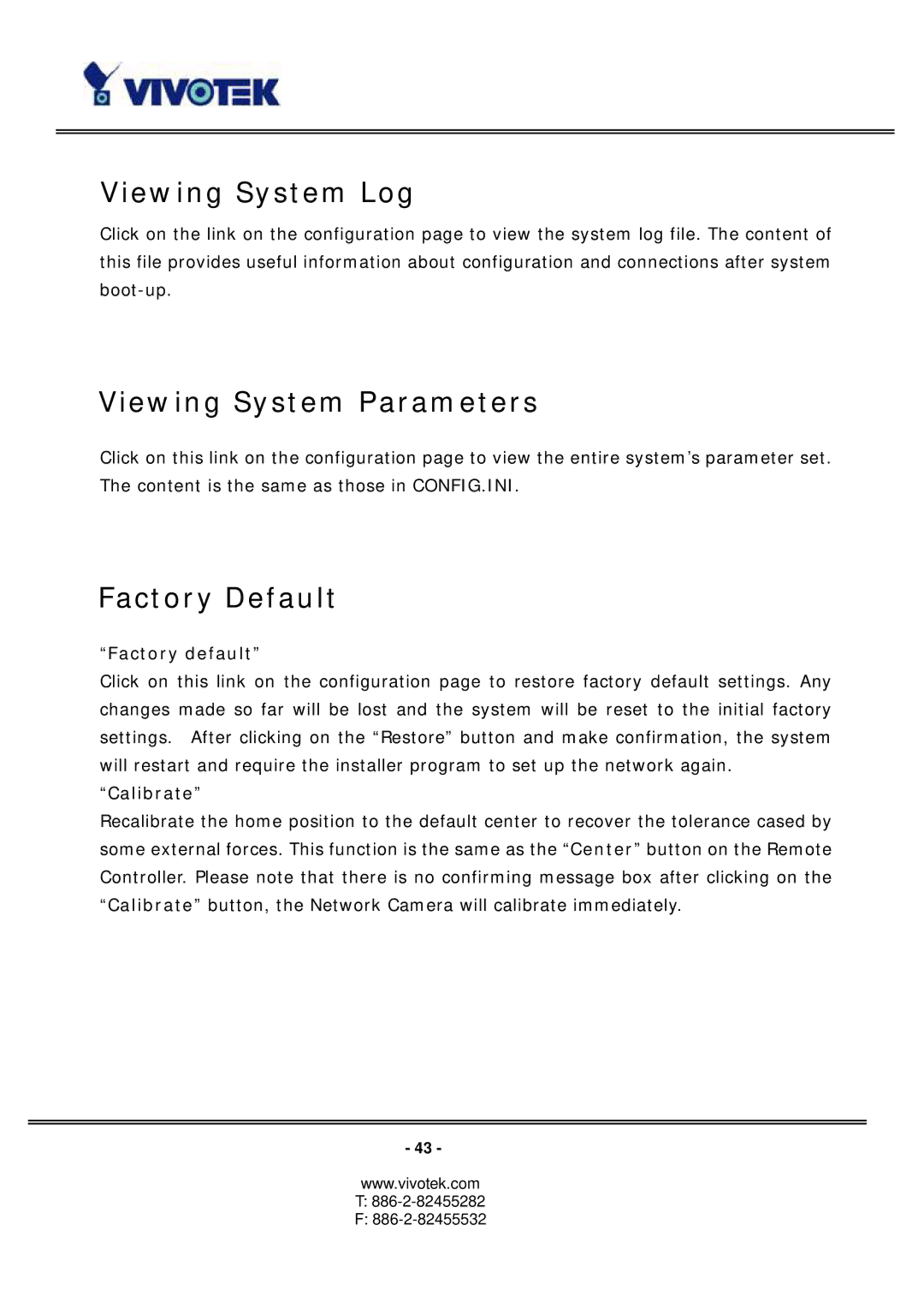 Vivotek PT3117, PT3127 manual Viewing System Log, Viewing System Parameters, Factory Default 