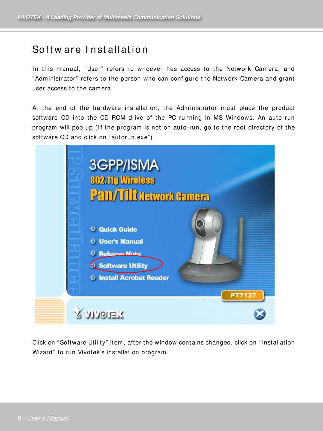 Vivotek PT71373GPP/ISMA manual Software Installation 