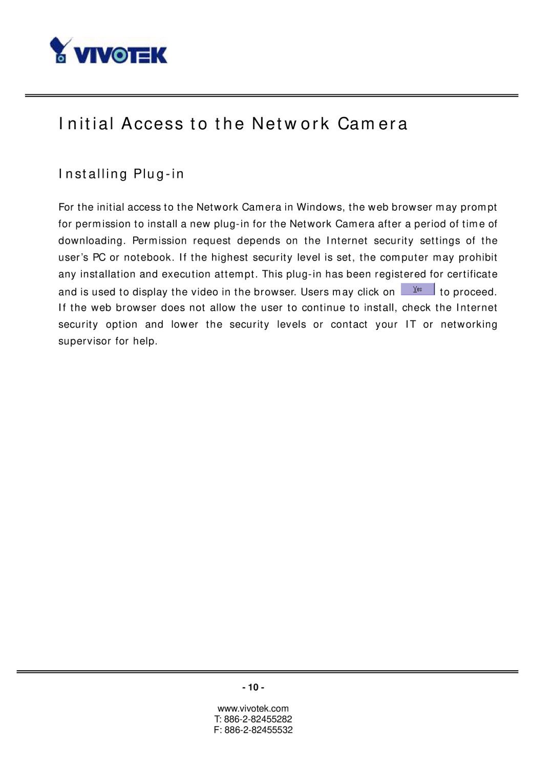 Vivotek PZ6112, PZ6122 manual Initial Access to the Network Camera, Installing Plug-in 