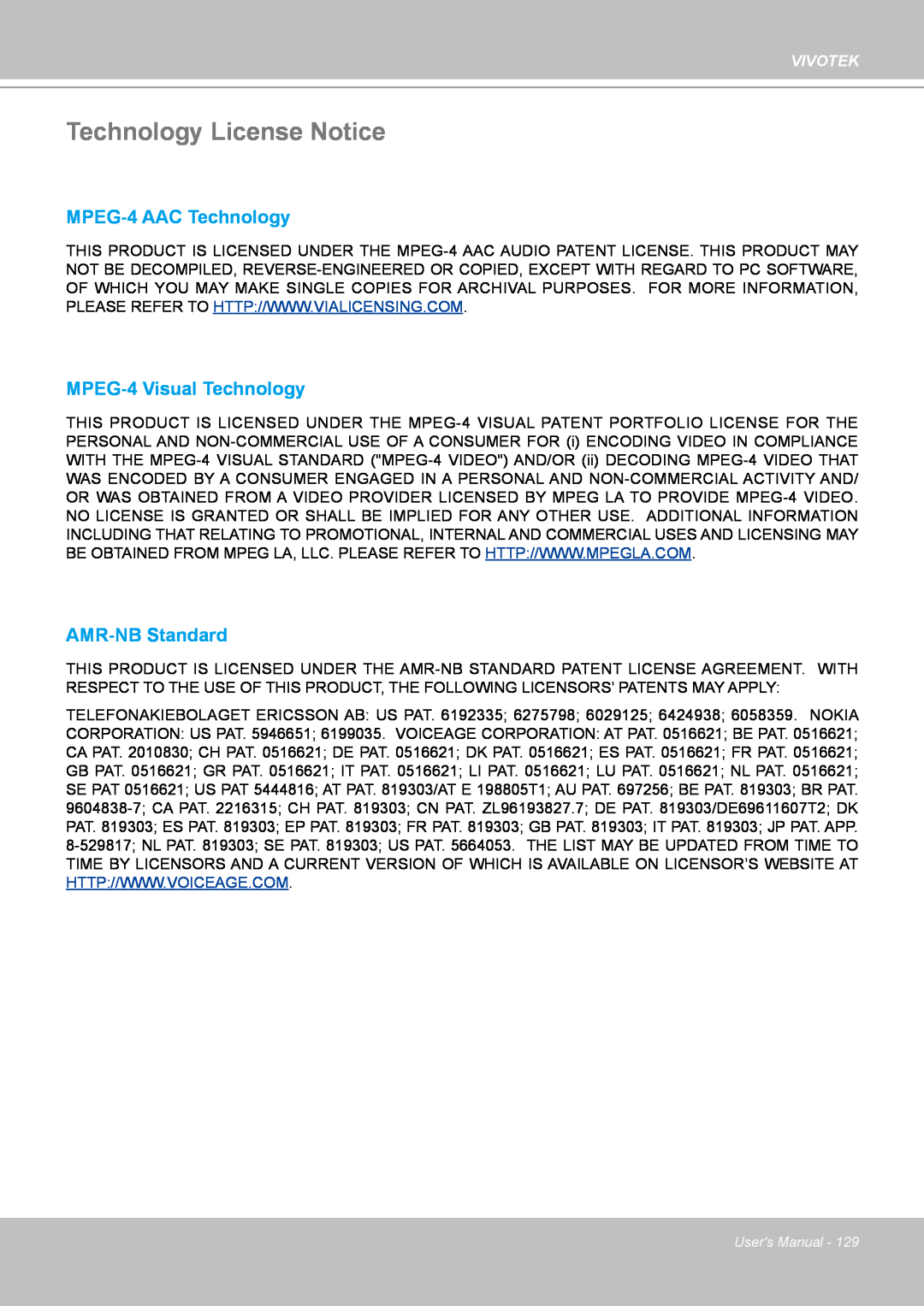 Vivotek PZ7132 manual Technology License Notice, MPEG-4 AAC Technology, MPEG-4 Visual Technology, AMR-NB Standard, Vivotek 
