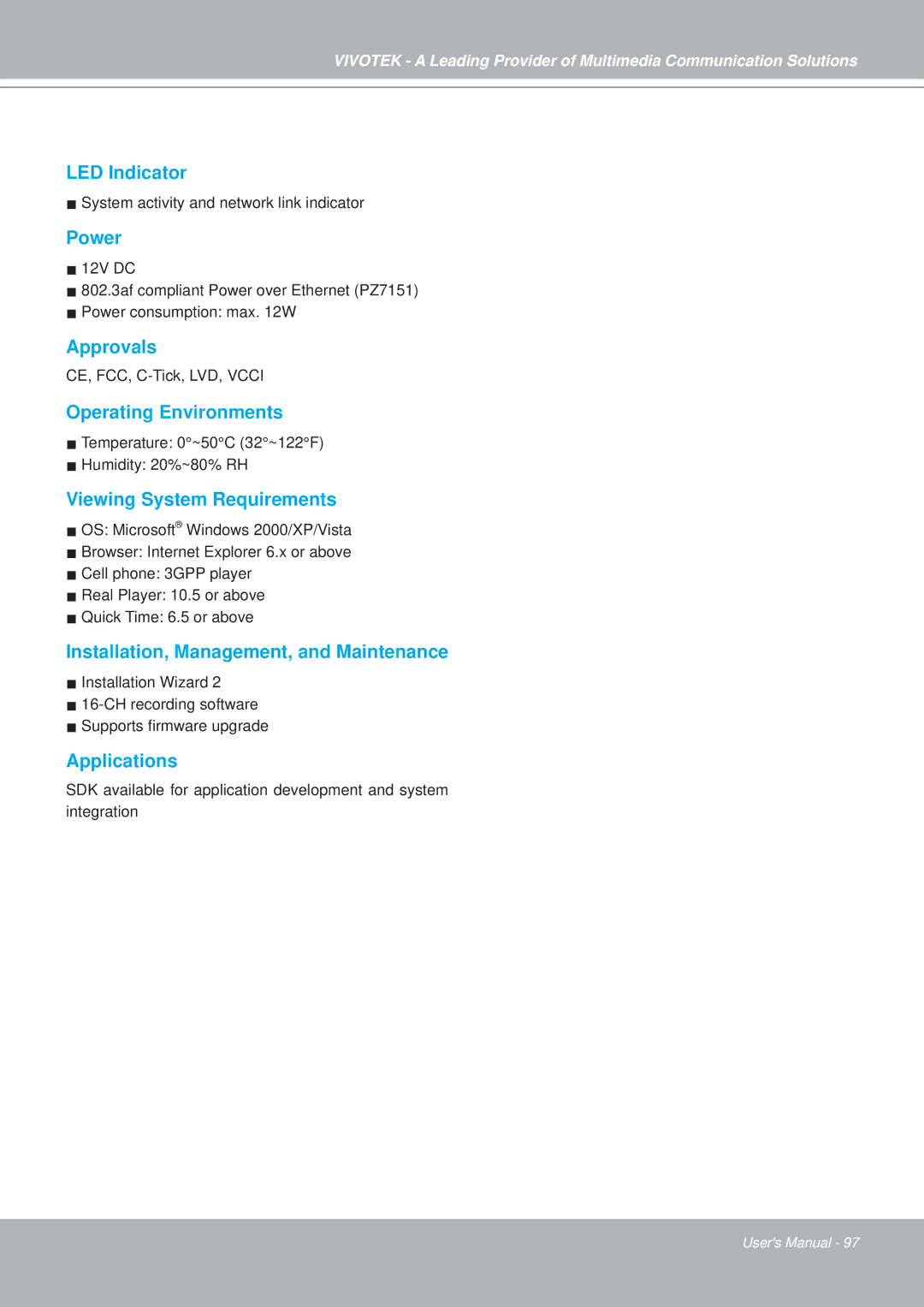 Vivotek PZ7151, PZ7152 LED Indicator, Power, Approvals, Operating Environments, Viewing System Requirements, Applications 