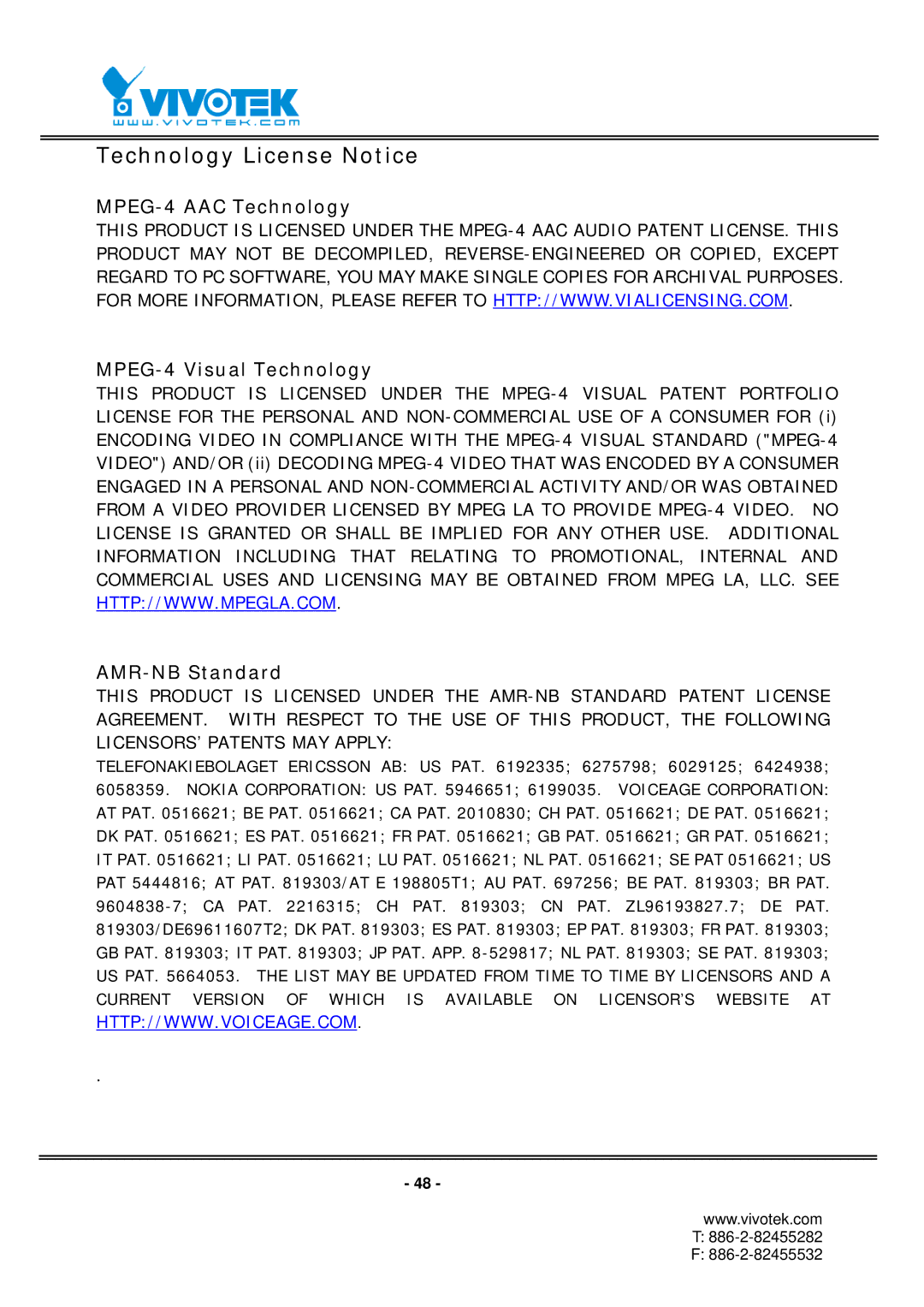 Vivotek RX7101 manual Technology License Notice, MPEG-4 AAC Technology MPEG-4 Visual Technology 