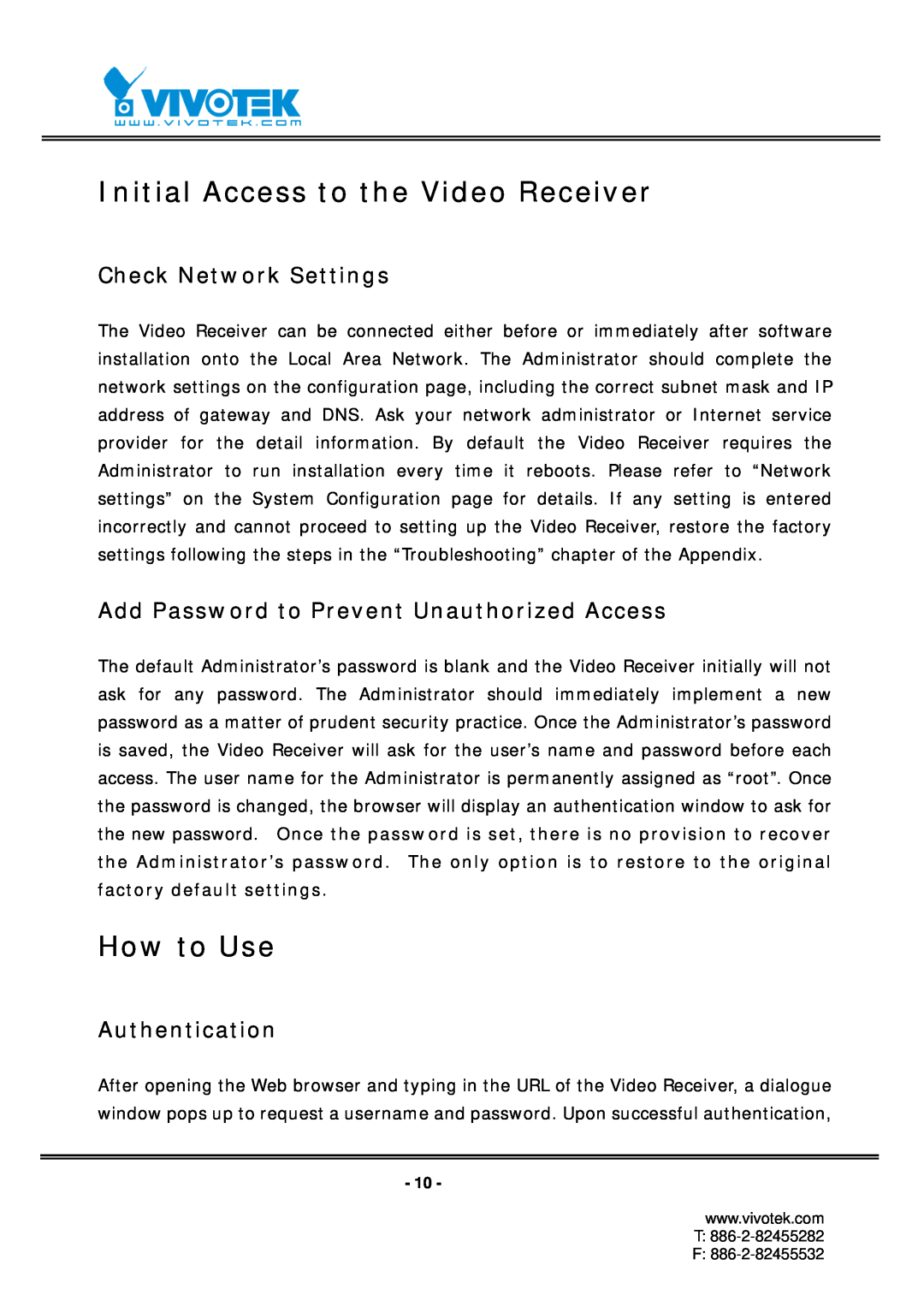 Vivotek RX7101 manual Initial Access to the Video Receiver, How to Use, Check Network Settings, Authentication 