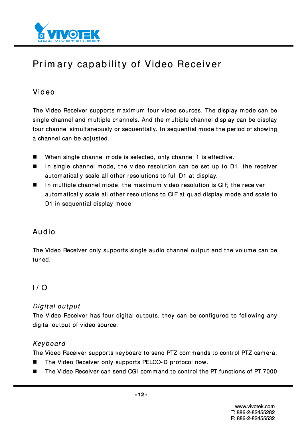 Vivotek RX7101 manual Primary capability of Video Receiver, Audio, Digital output, Keyboard 