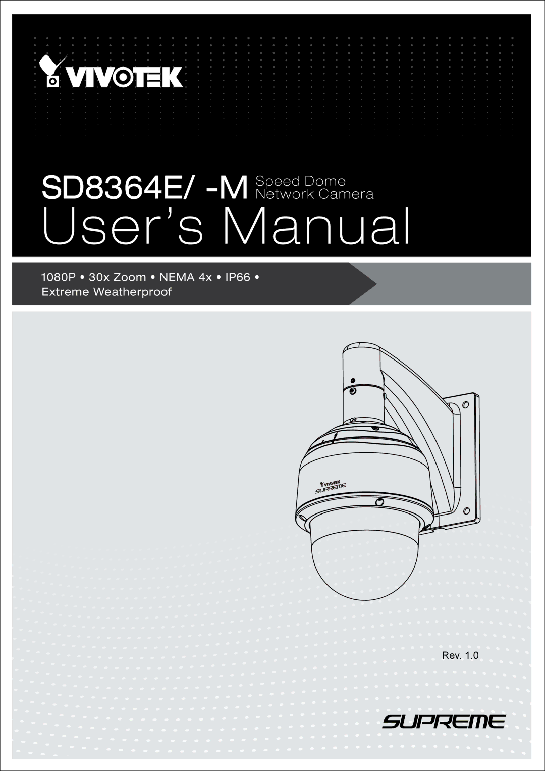 Vivotek M, SD8364E user manual 1080P 30x Zoom Nema 4x IP66 Extreme Weatherproof 