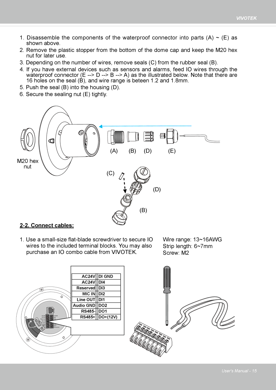 Vivotek M, SD8364E user manual Connect cables 