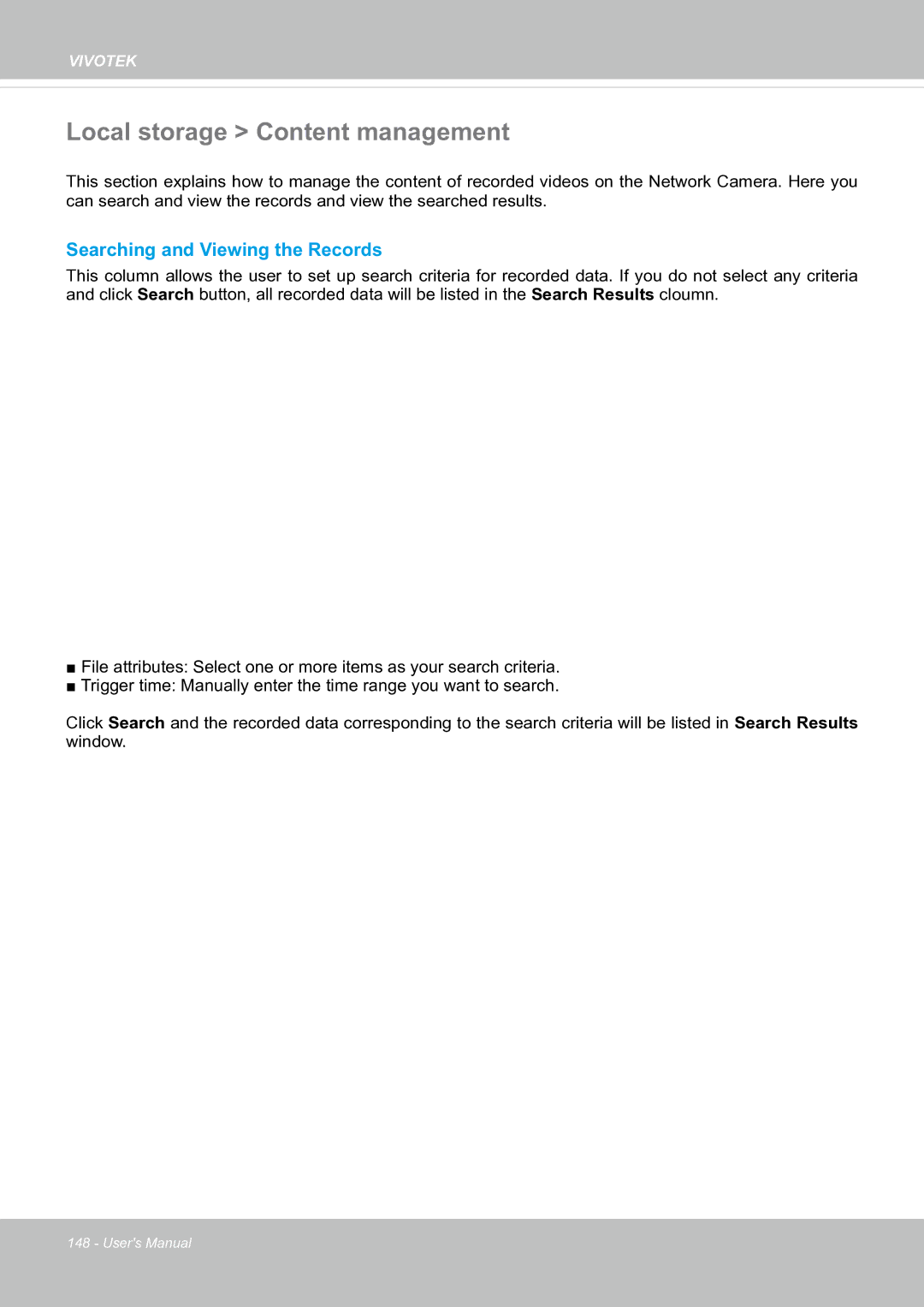 Vivotek SF8174 user manual Local storage Content management, Searching and Viewing the Records 