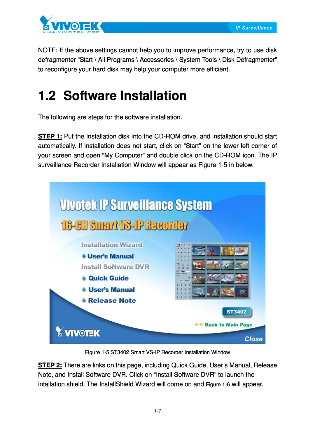 Vivotek ST3402 user manual Software6BInstallation 