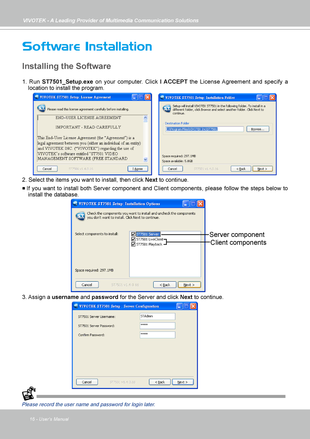 Vivotek st501 user manual Software Installation, Installing the Software 