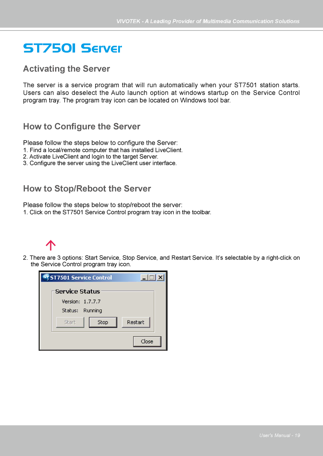 Vivotek st501 user manual Activating the Server, How to Configure the Server, How to Stop/Reboot the Server 