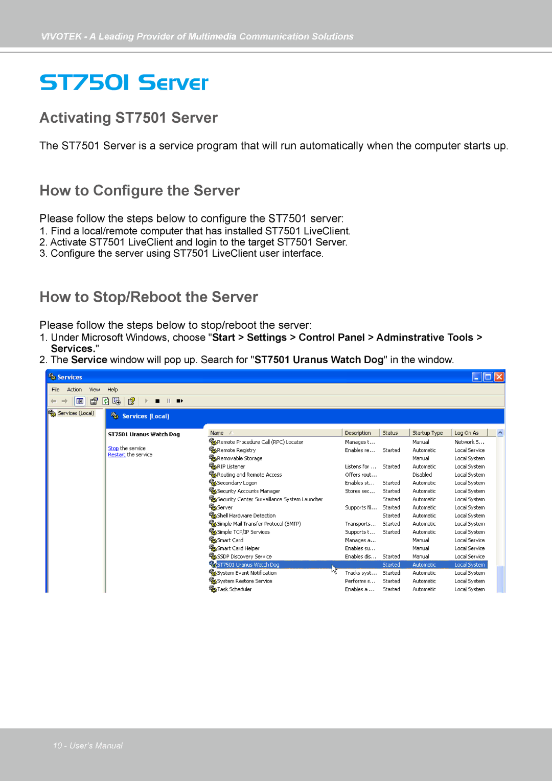 Vivotek manual Activating ST7501 Server, How to Configure the Server, How to Stop/Reboot the Server 