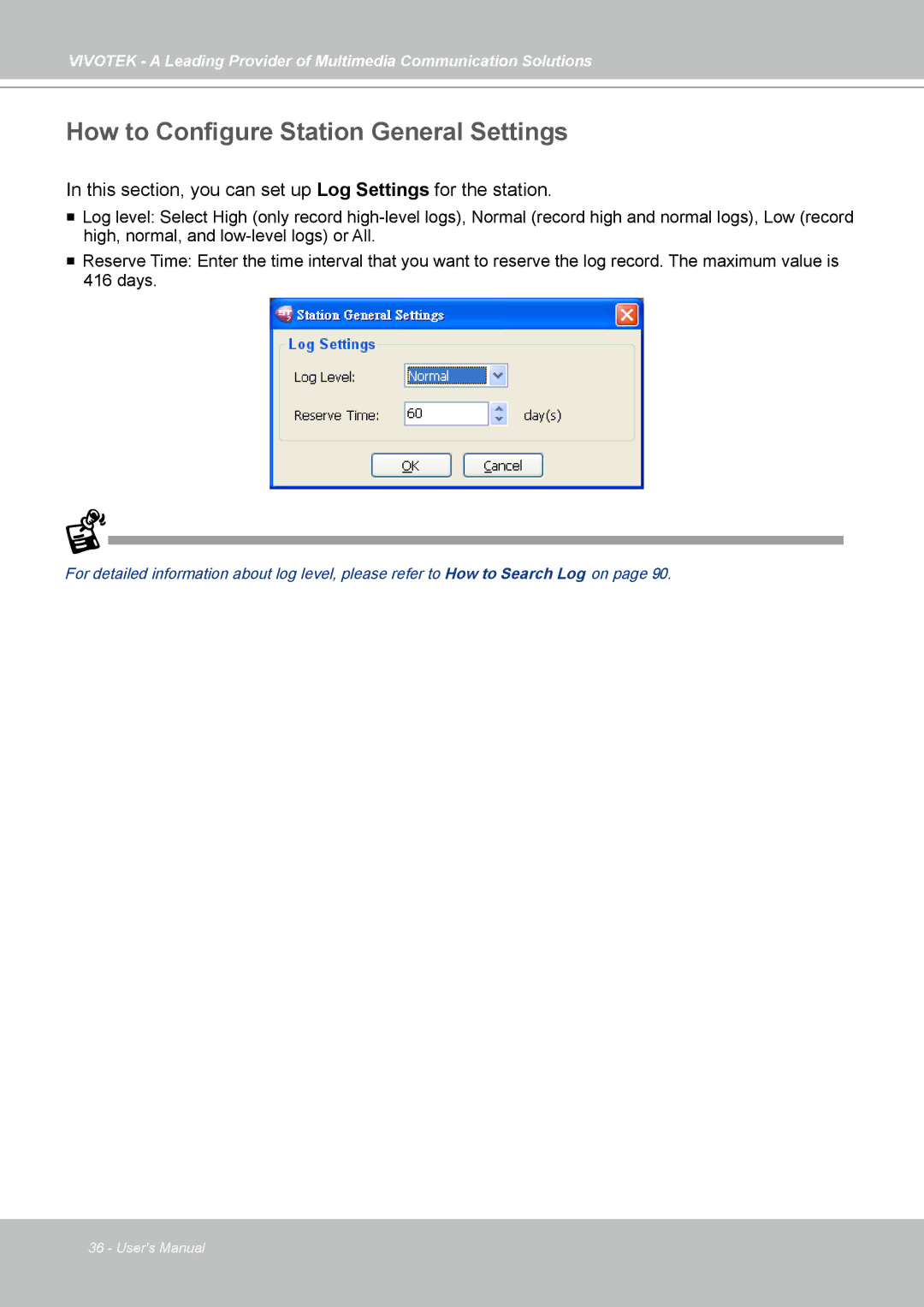 Vivotek ST7501 manual How to Configure Station General Settings, This section, you can set up Log Settings for the station 