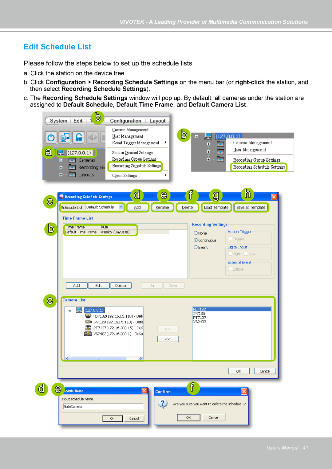 Vivotek ST7501 manual Edit Schedule List, Please follow the steps below to set up the schedule lists 