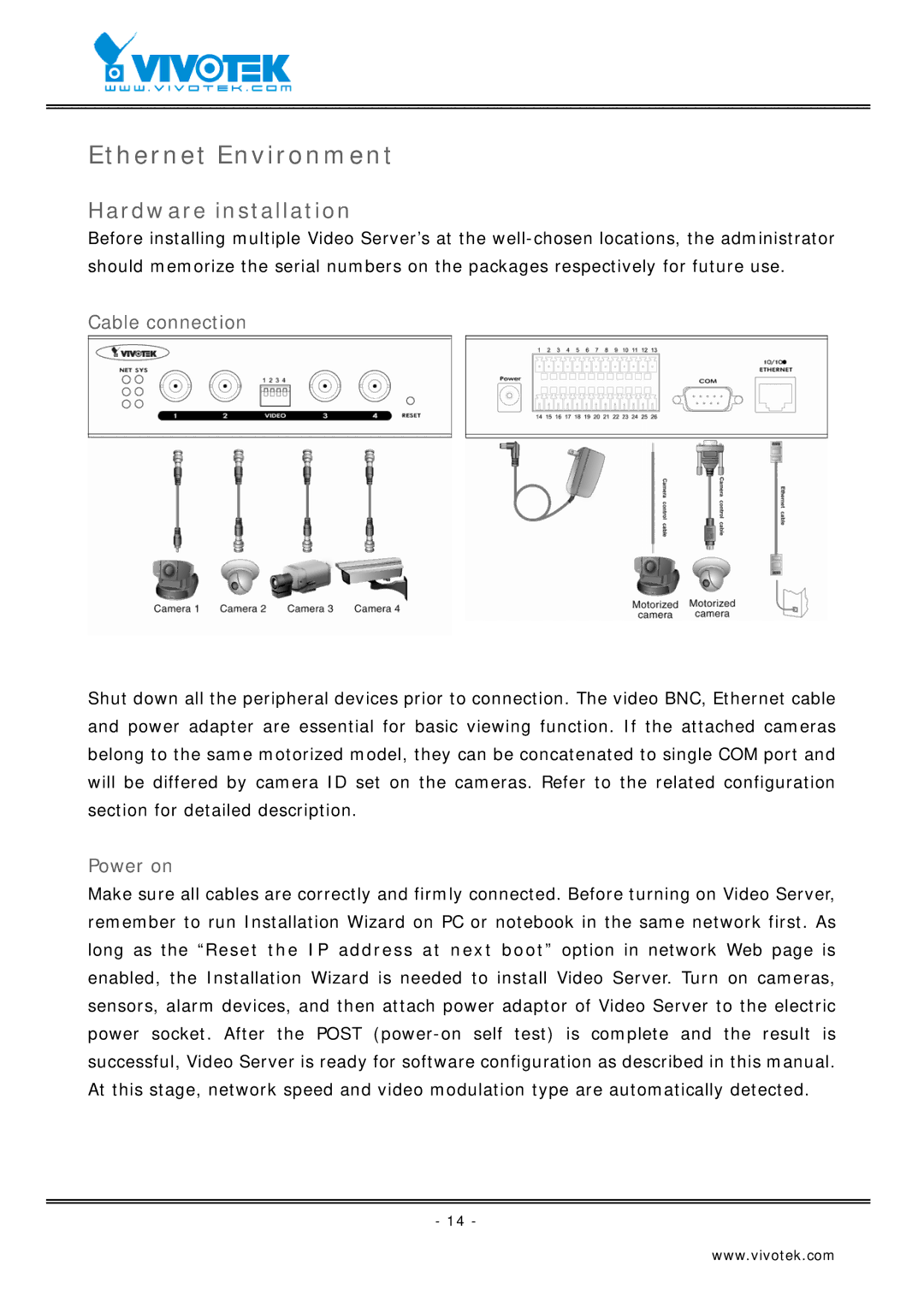 Vivotek VS2403 manual Ethernet Environment, Hardware installation, Cable connection, Power on 