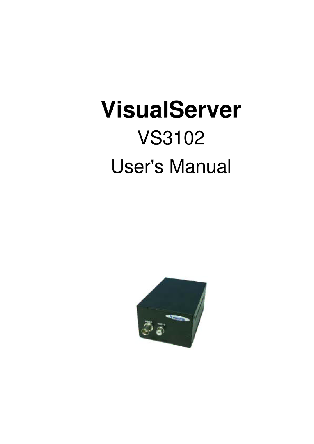 Vivotek VS3102 user manual VisualServer 